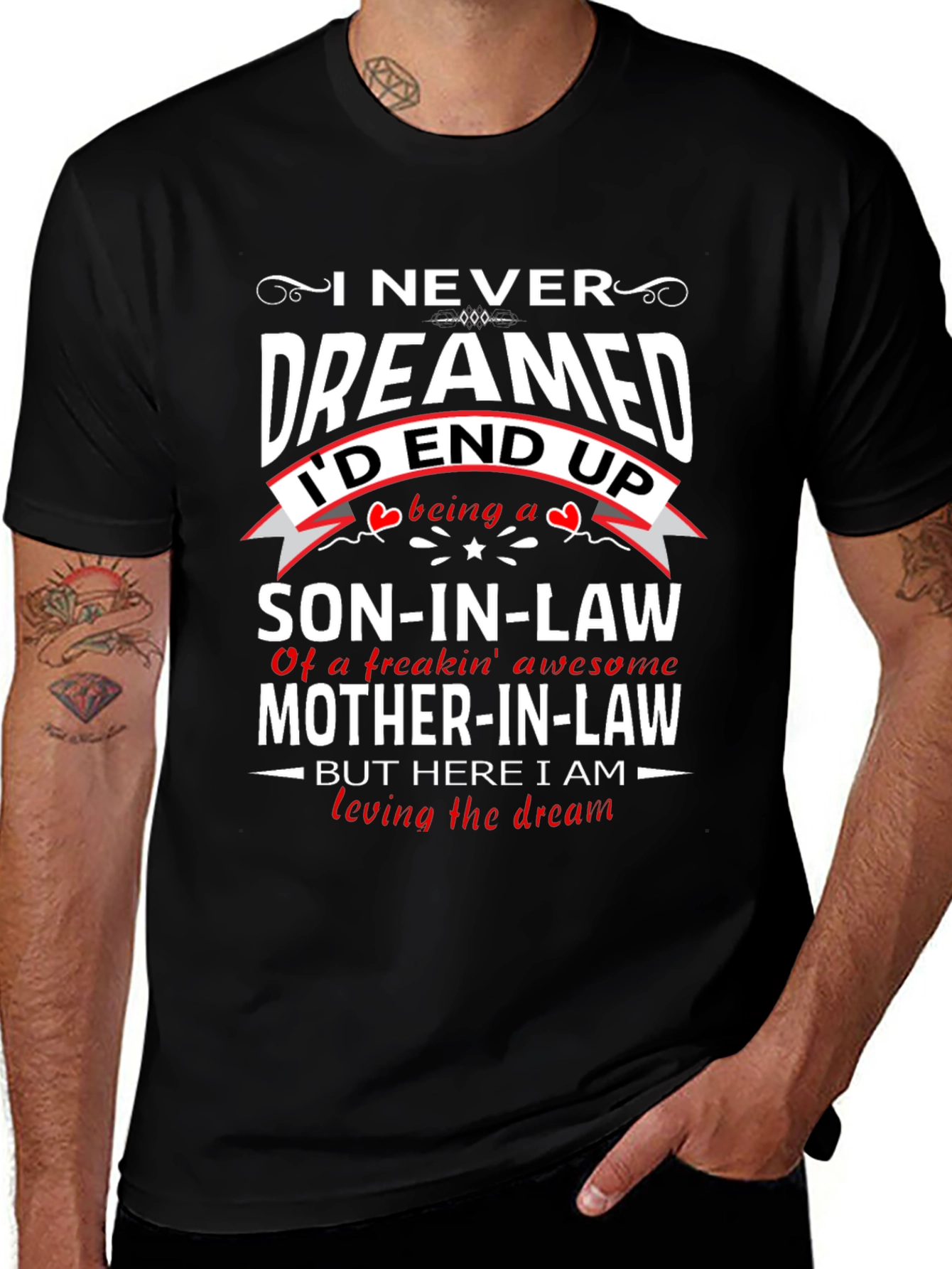 Son-in-Law Graphic T-Shirt: Loving The Dream