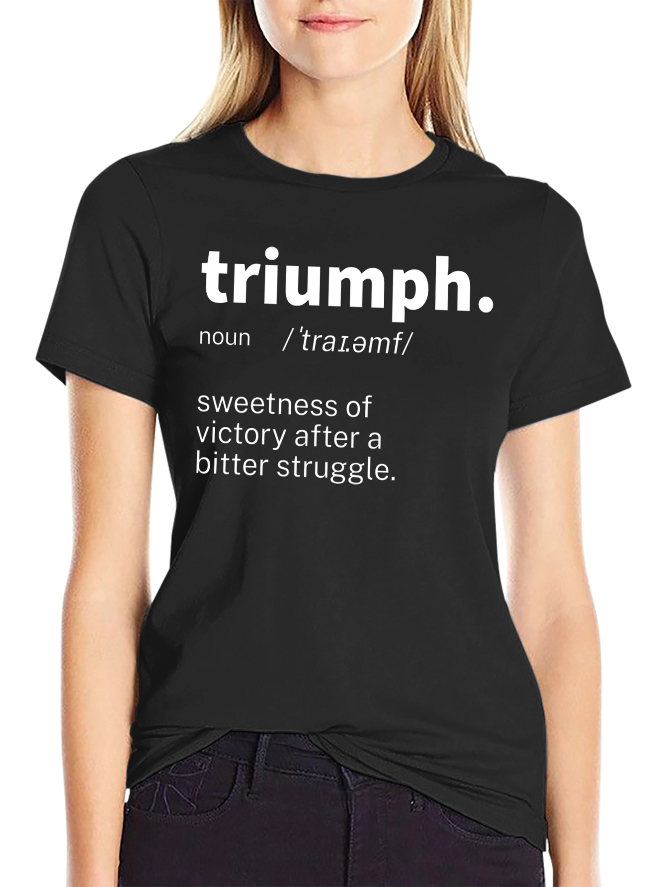 Triumph Definition T-Shirt - Victory After Struggle