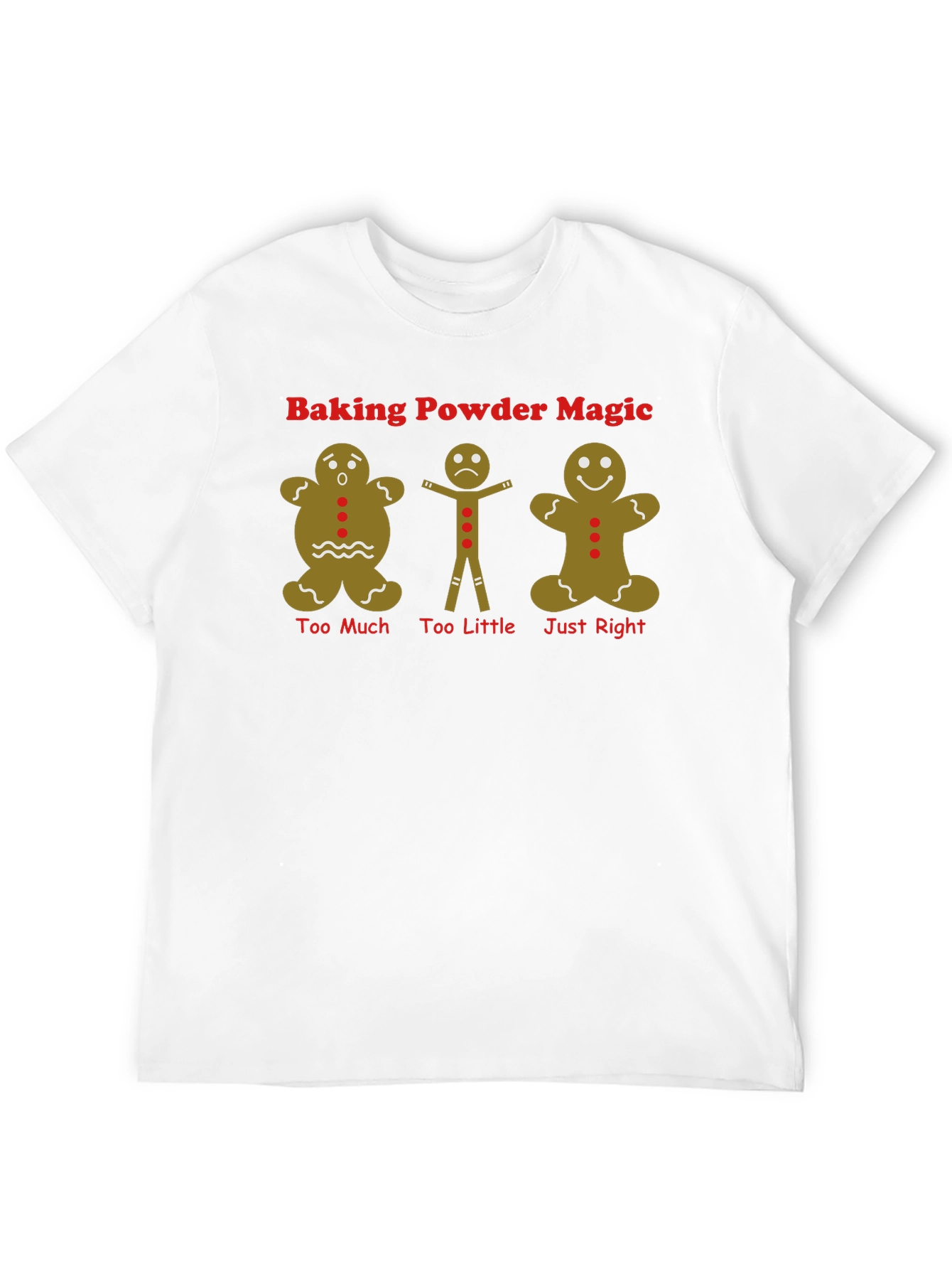 Baking Powder Magic Gingerbread T-Shirt