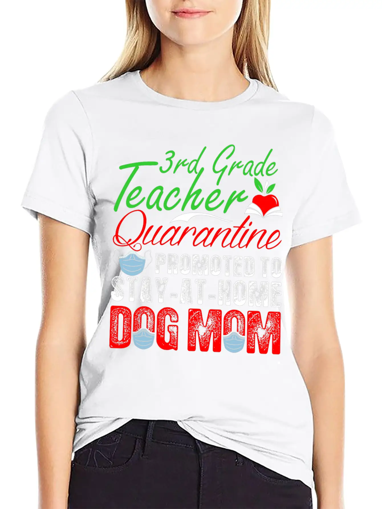 3rd Grade Teacher Quarantine Dog Mom Tshirt Lightweight Cotton T-Shirt – Daily Comfort Graphic Shirt