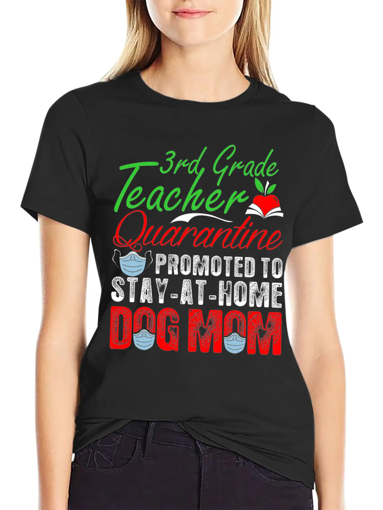 3rd Grade Teacher Quarantine Dog Mom Tshirt Lightweight Cotton T-Shirt – Daily Comfort Graphic Shirt