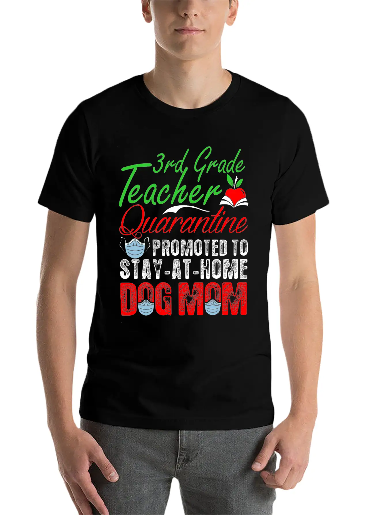 3rd Grade Teacher Quarantine Dog Mom Tshirt Lightweight Cotton T-Shirt – Daily Comfort Graphic Shirt