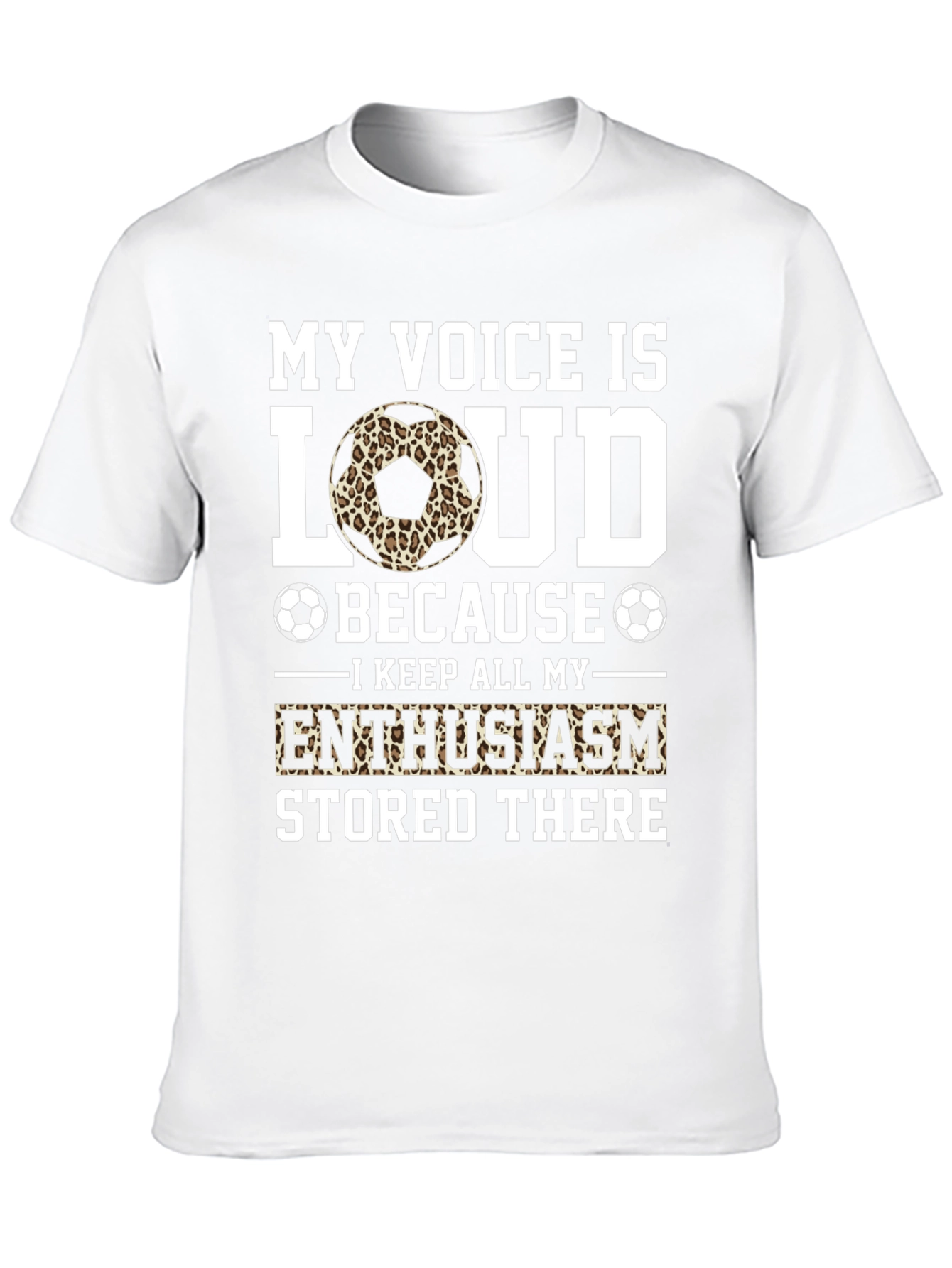 My Voice is Loud Soccer Fan T-Shirt