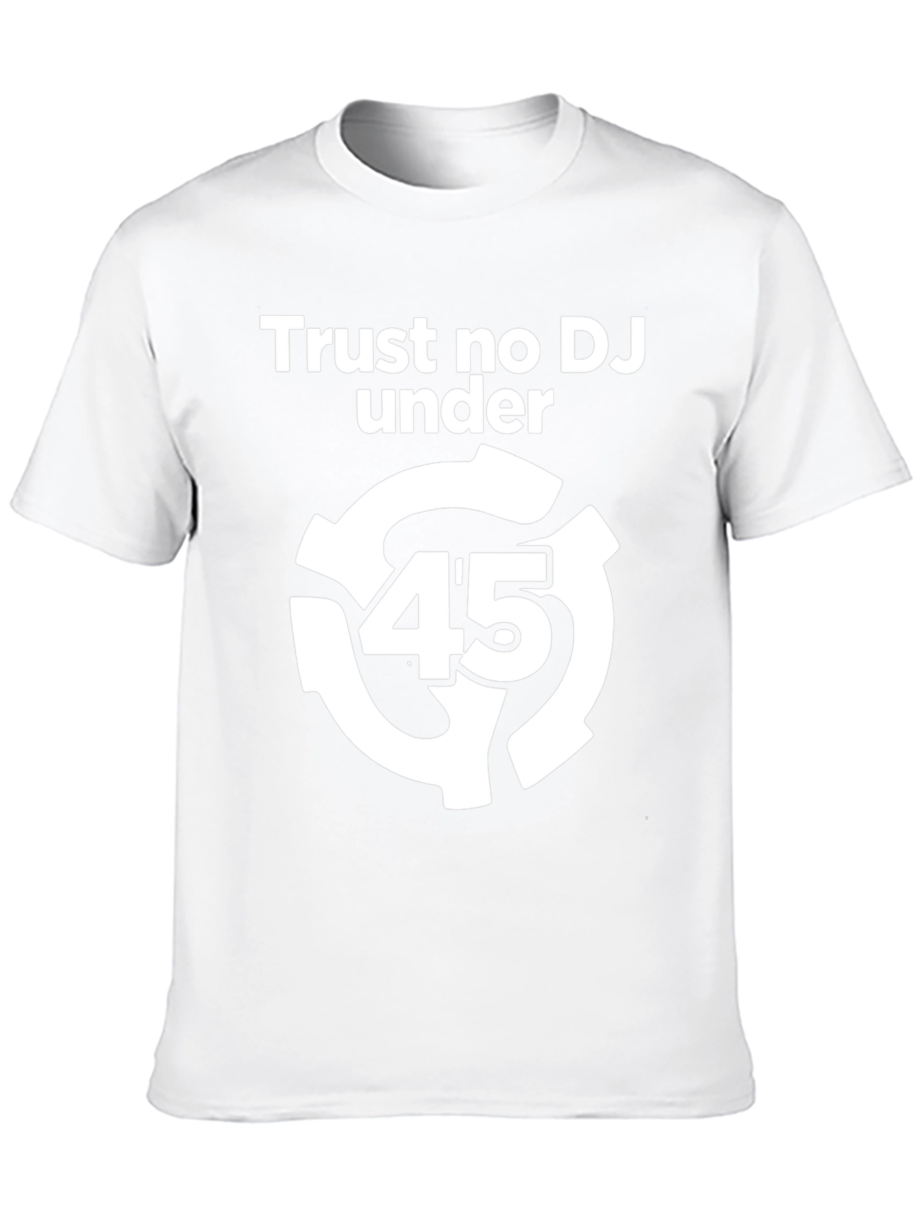 Trust No DJ Under 45 Black Graphic Tee