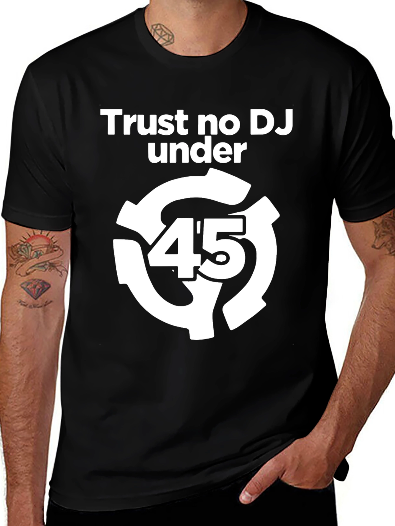 Trust No DJ Under 45 Black Graphic Tee