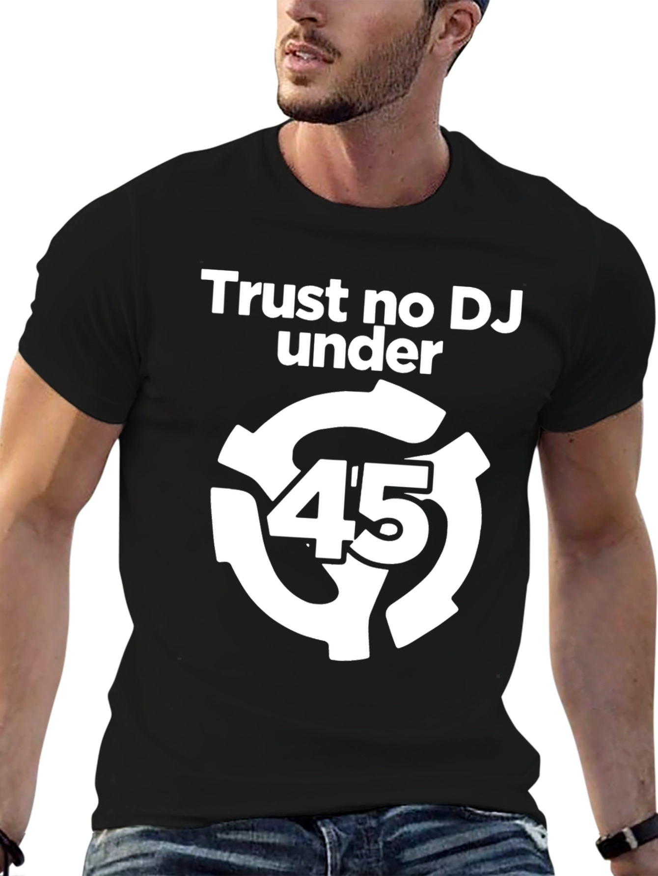 Trust No DJ Under 45 Black Graphic Tee
