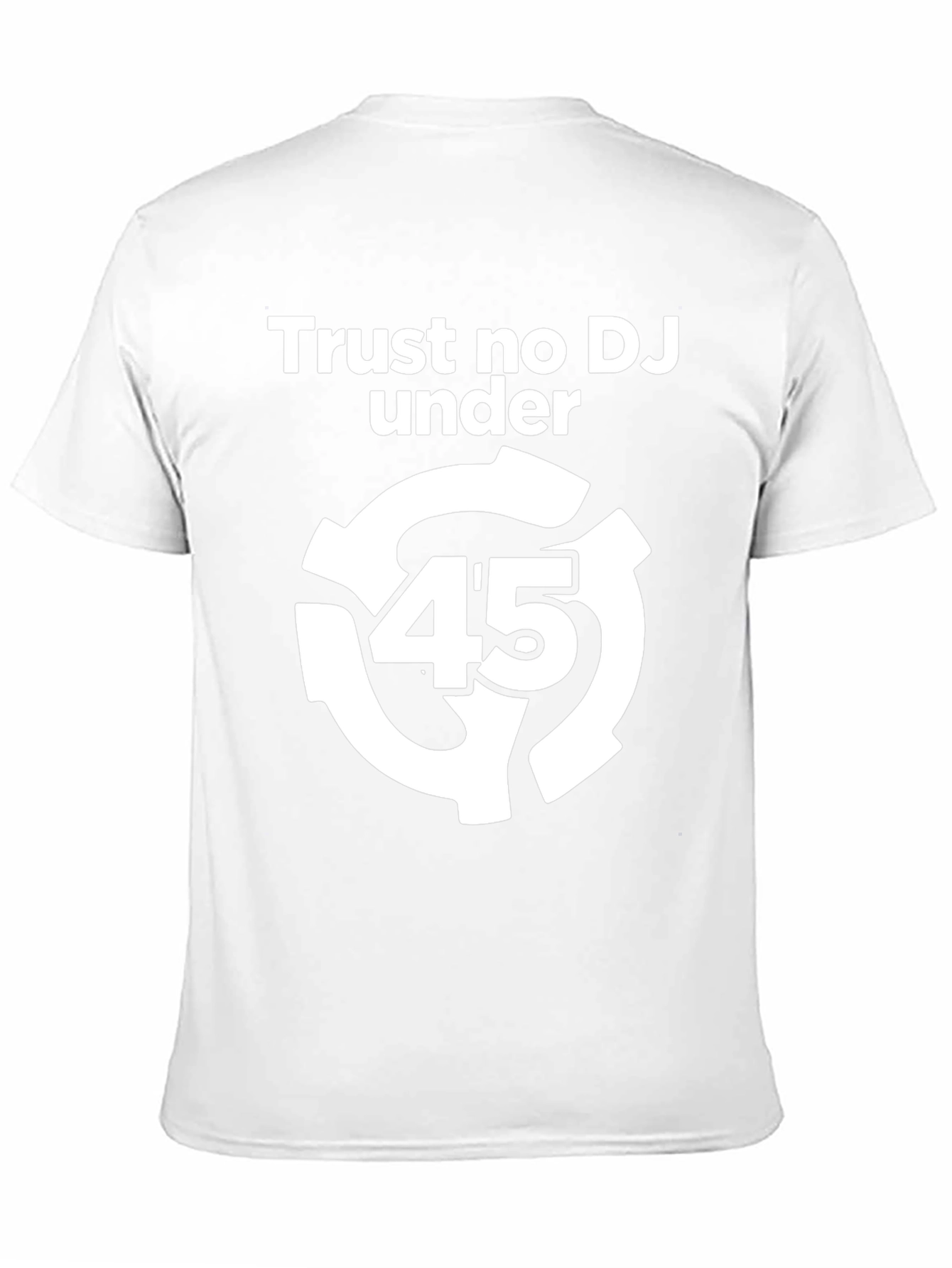 Trust No DJ Under 45 Black Graphic Tee