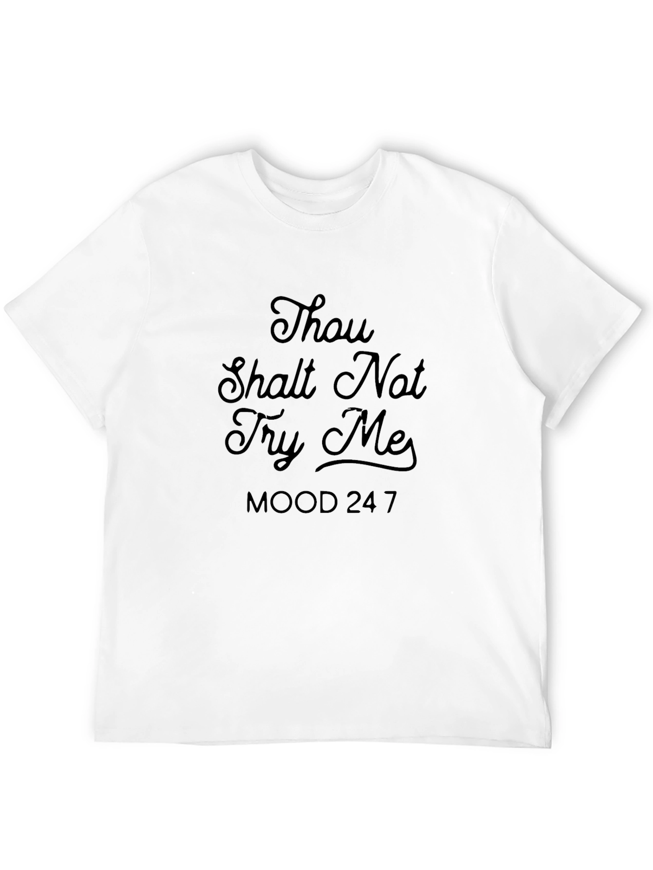 Thou Shalt Not Try Me T-Shirt