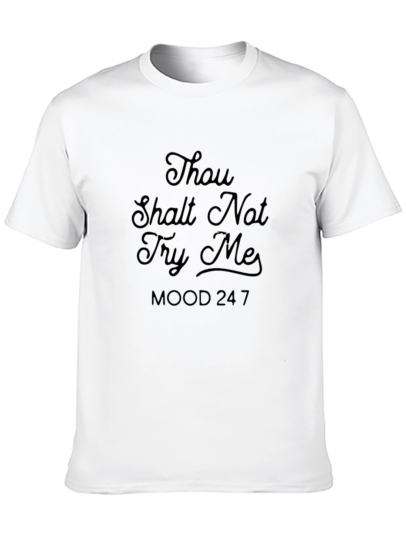 Thou Shalt Not Try Me T-Shirt