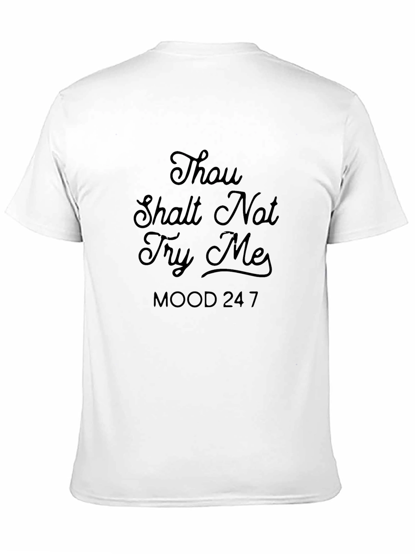 Thou Shalt Not Try Me T-Shirt