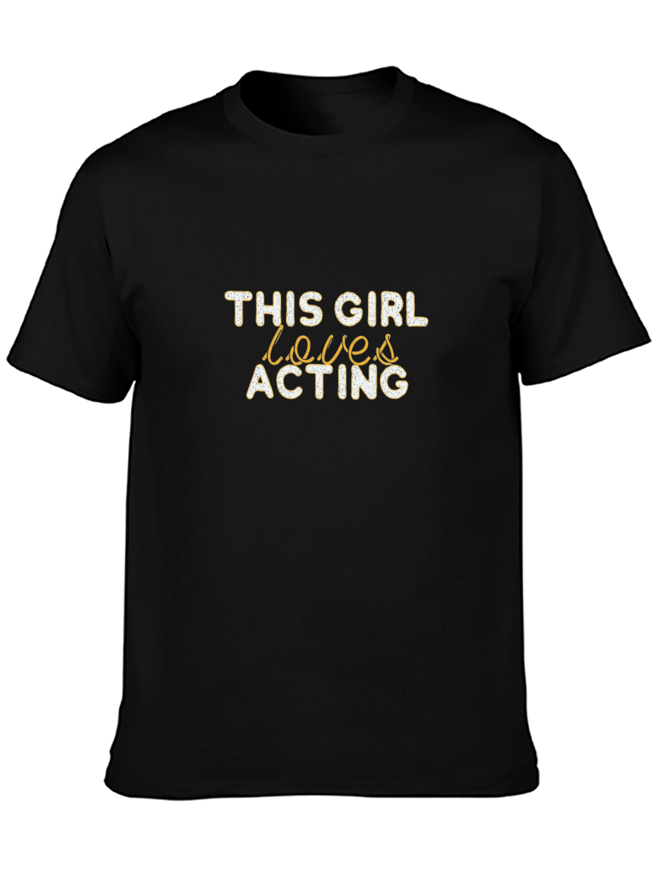 This Girl Loves Acting T-Shirt