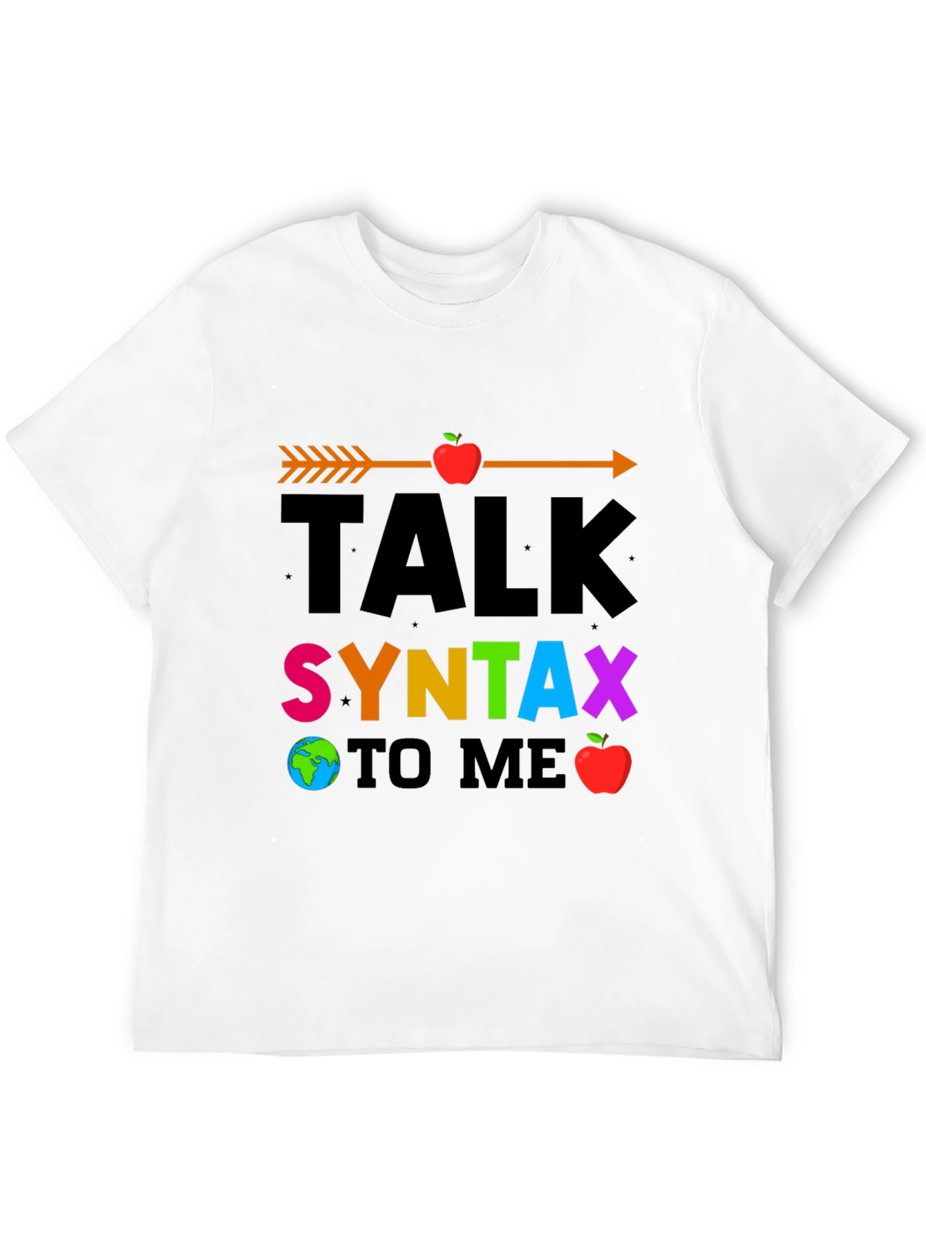 Talk Syntax To Me Graphic T-Shirt