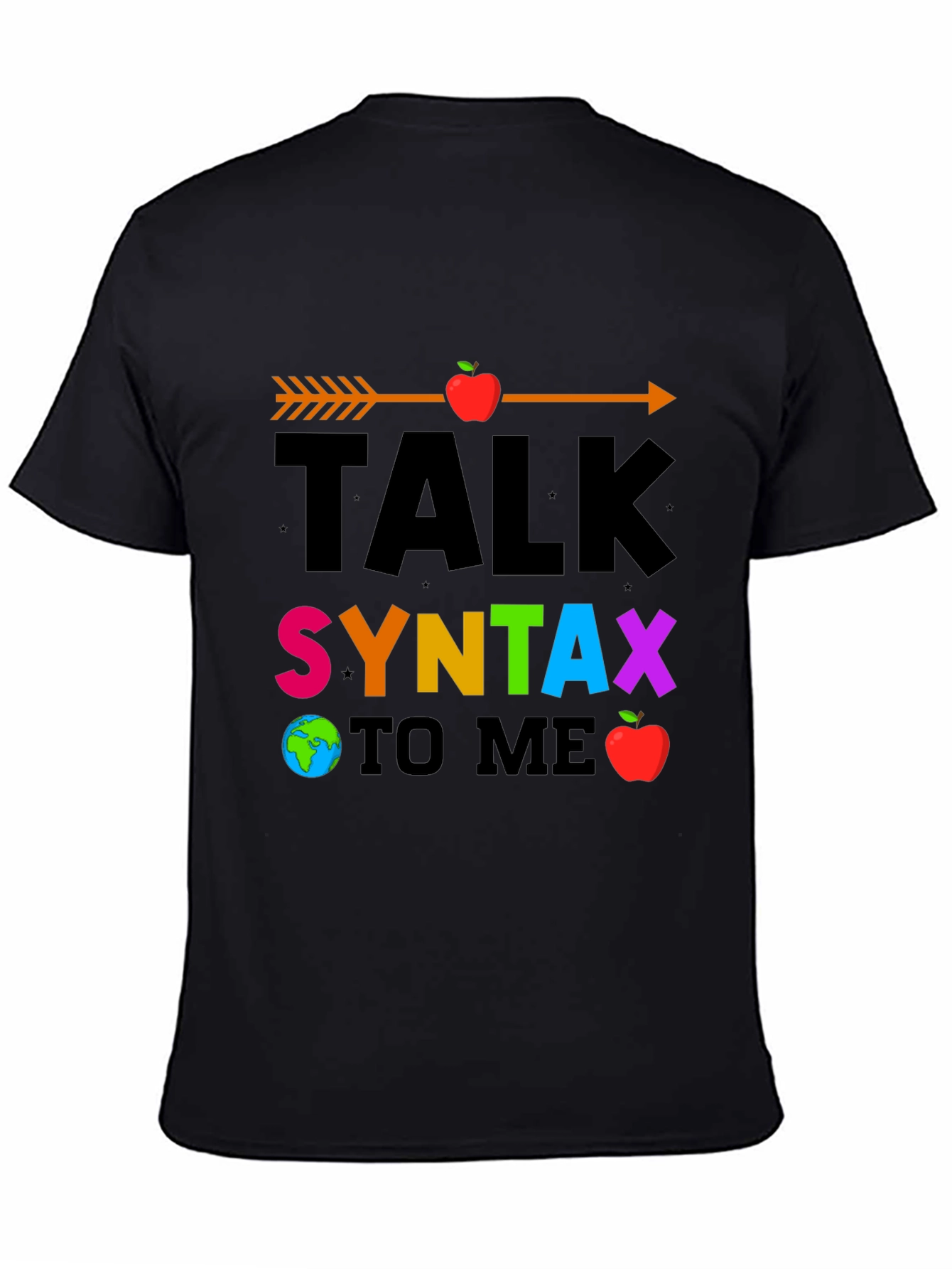 Talk Syntax To Me Graphic T-Shirt