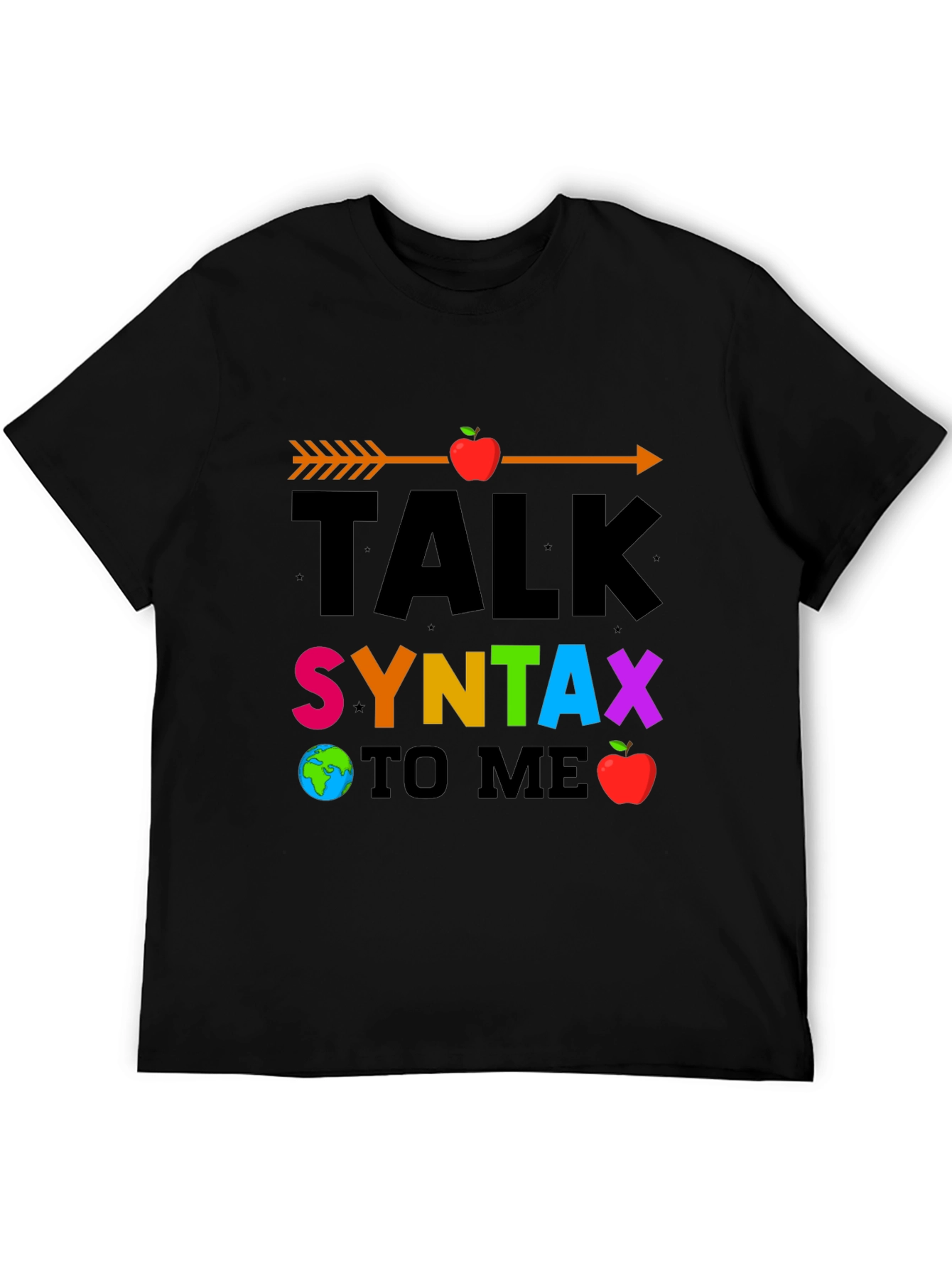 Talk Syntax To Me Graphic T-Shirt
