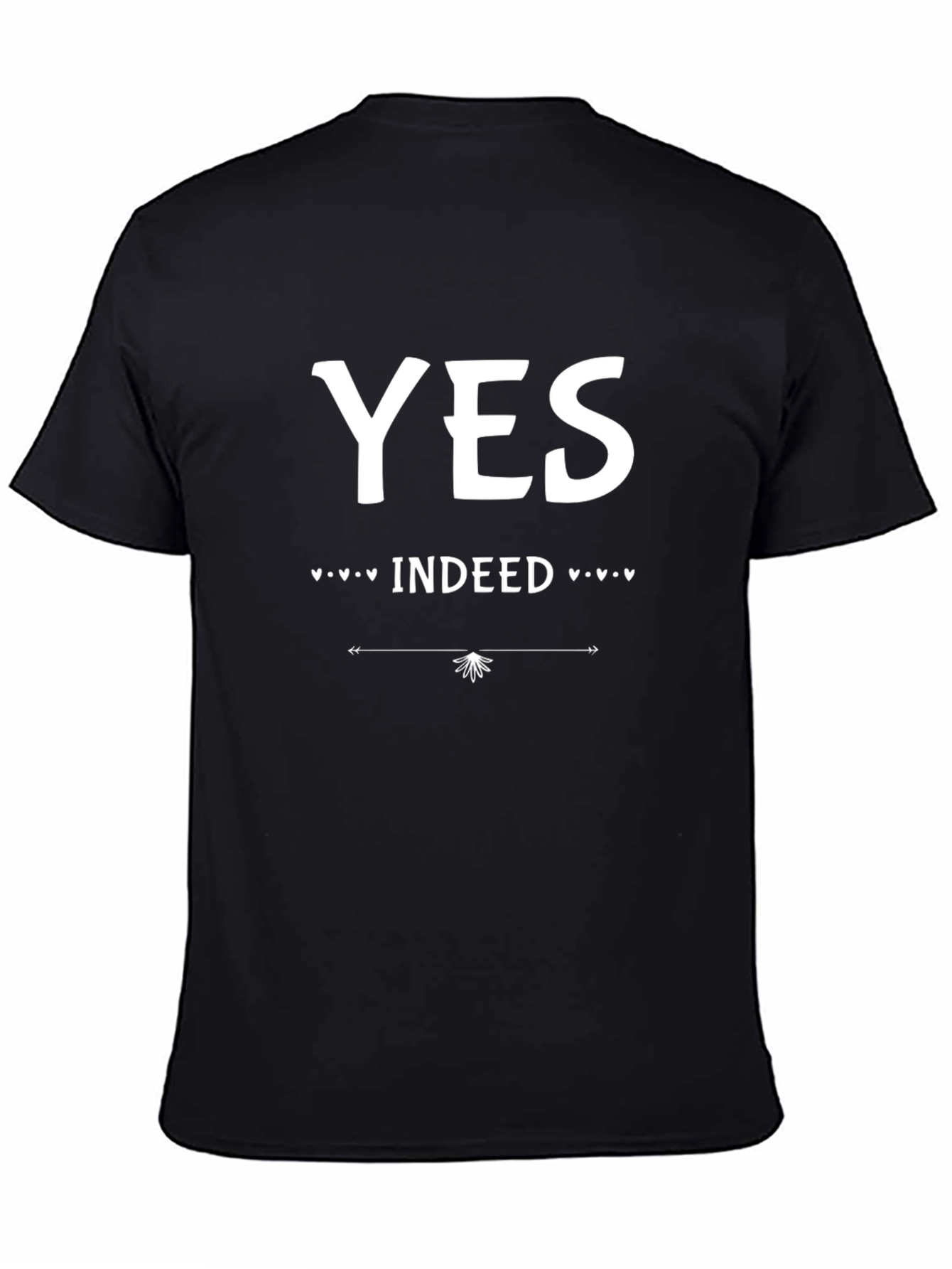 Yes Indeed Graphic T-Shirt - Casual Wear