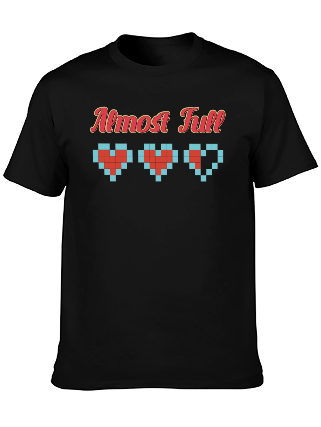 Almost Full Gamer T-Shirt