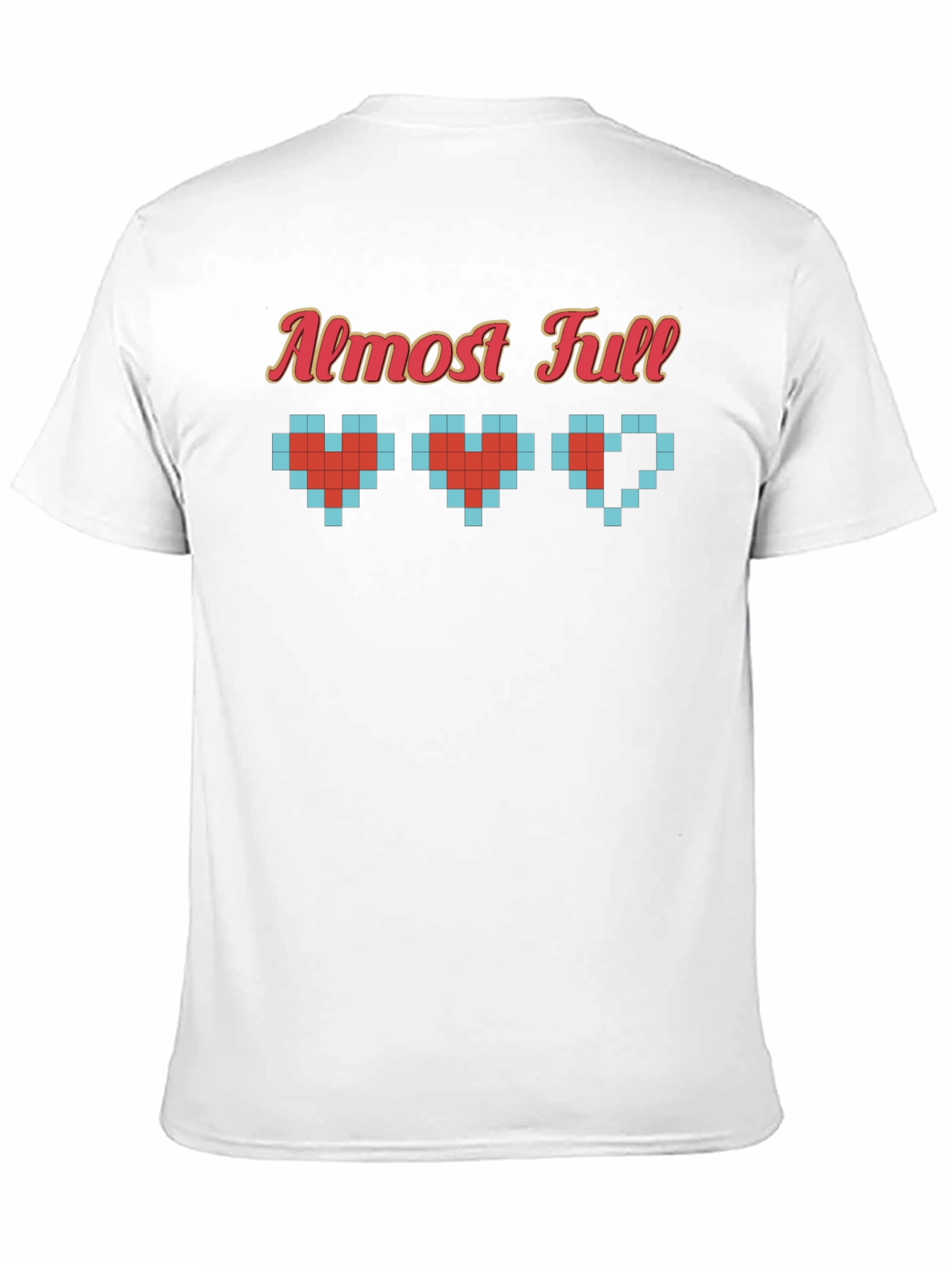 Almost Full Gamer T-Shirt