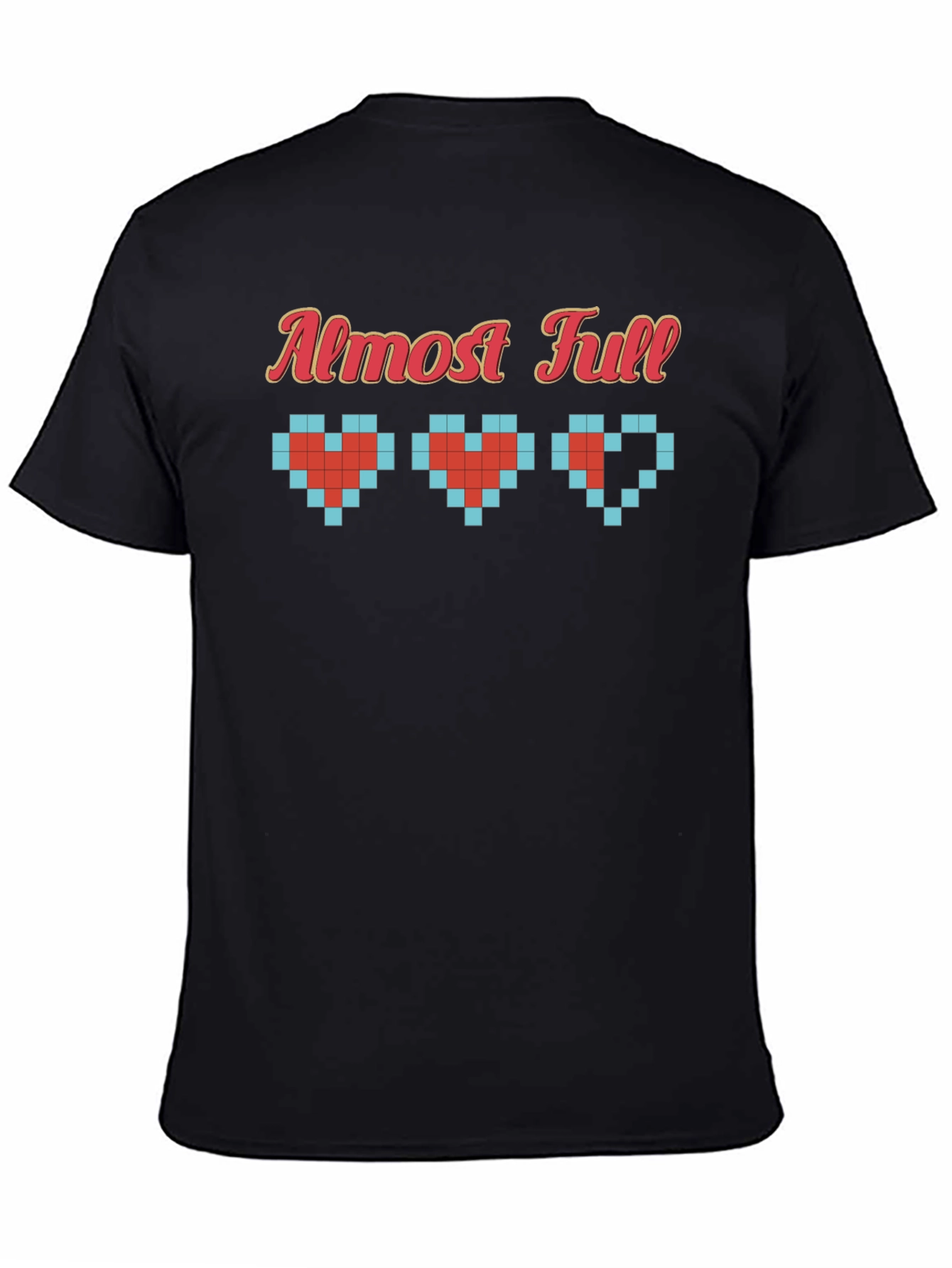 Almost Full Gamer T-Shirt