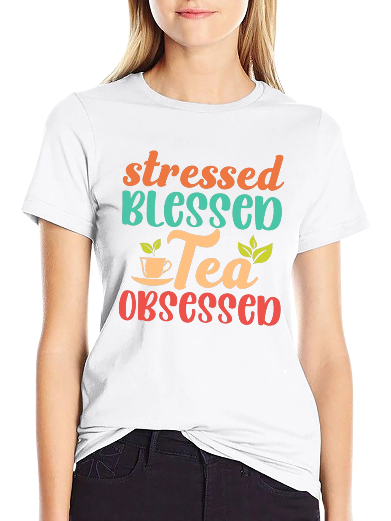 Stressed Blessed Tea Obsessed Graphic Tee