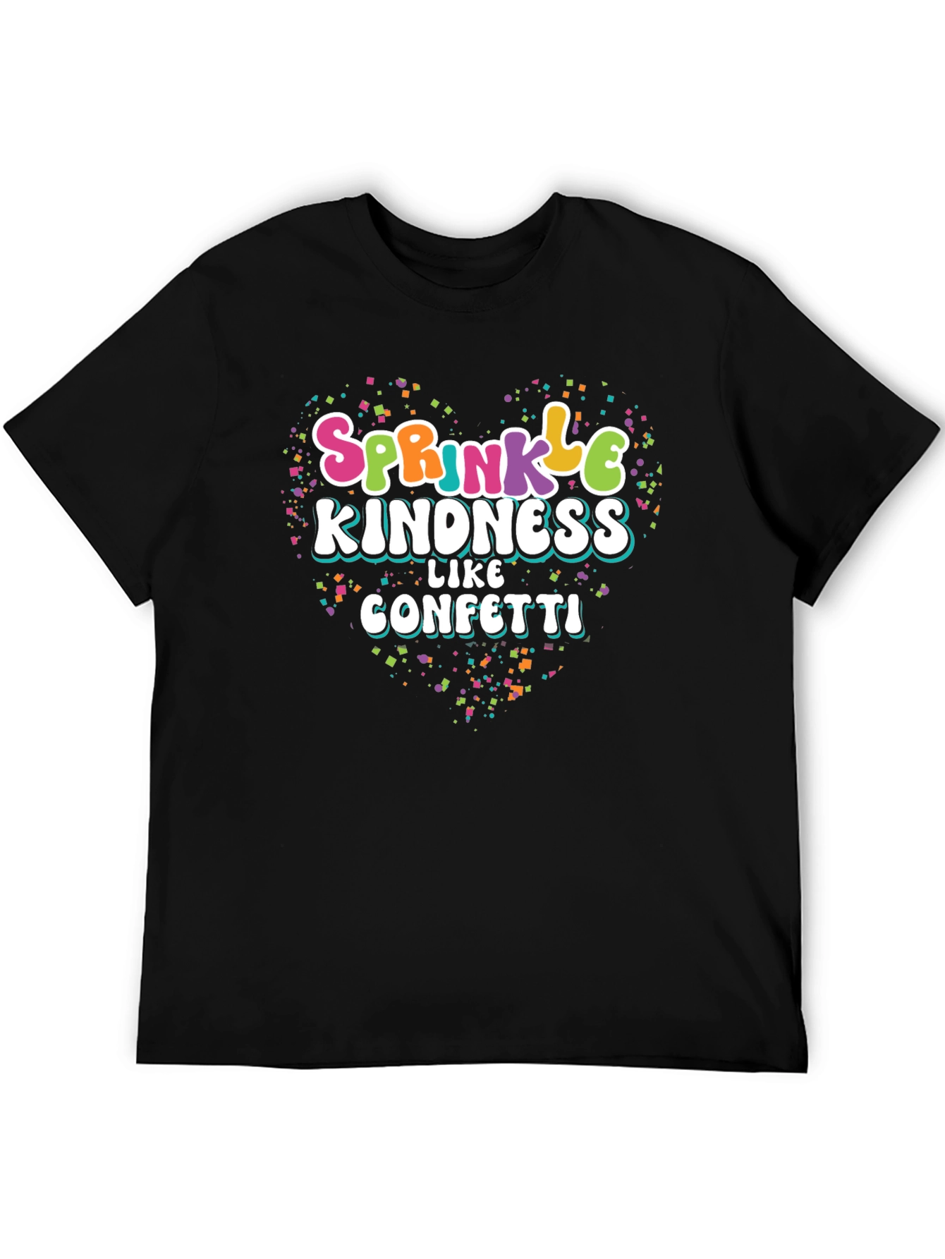 Sprinkle Kindness Like Confetti Black T-Shirt