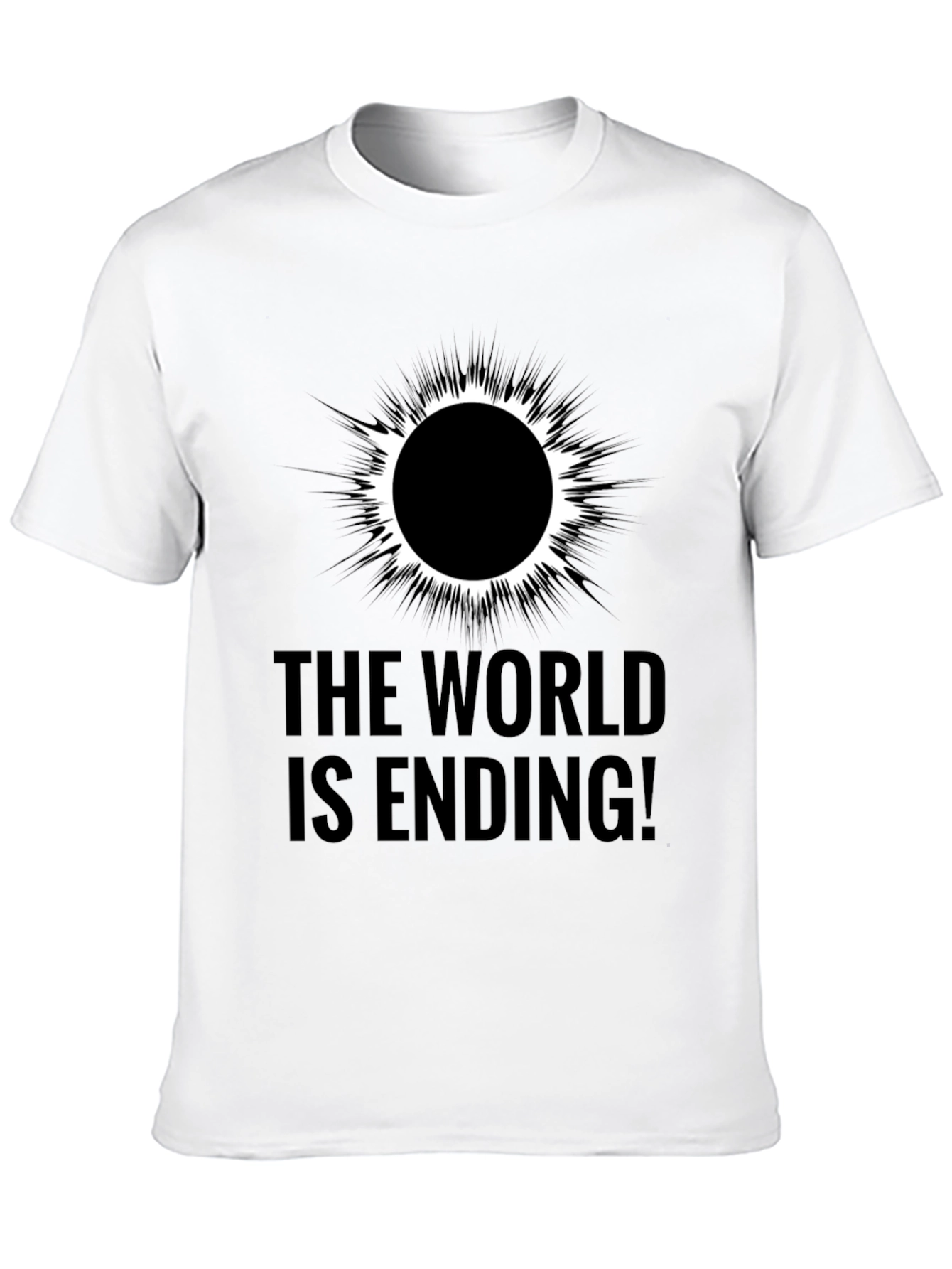 The World is Ending! Graphic T-Shirt