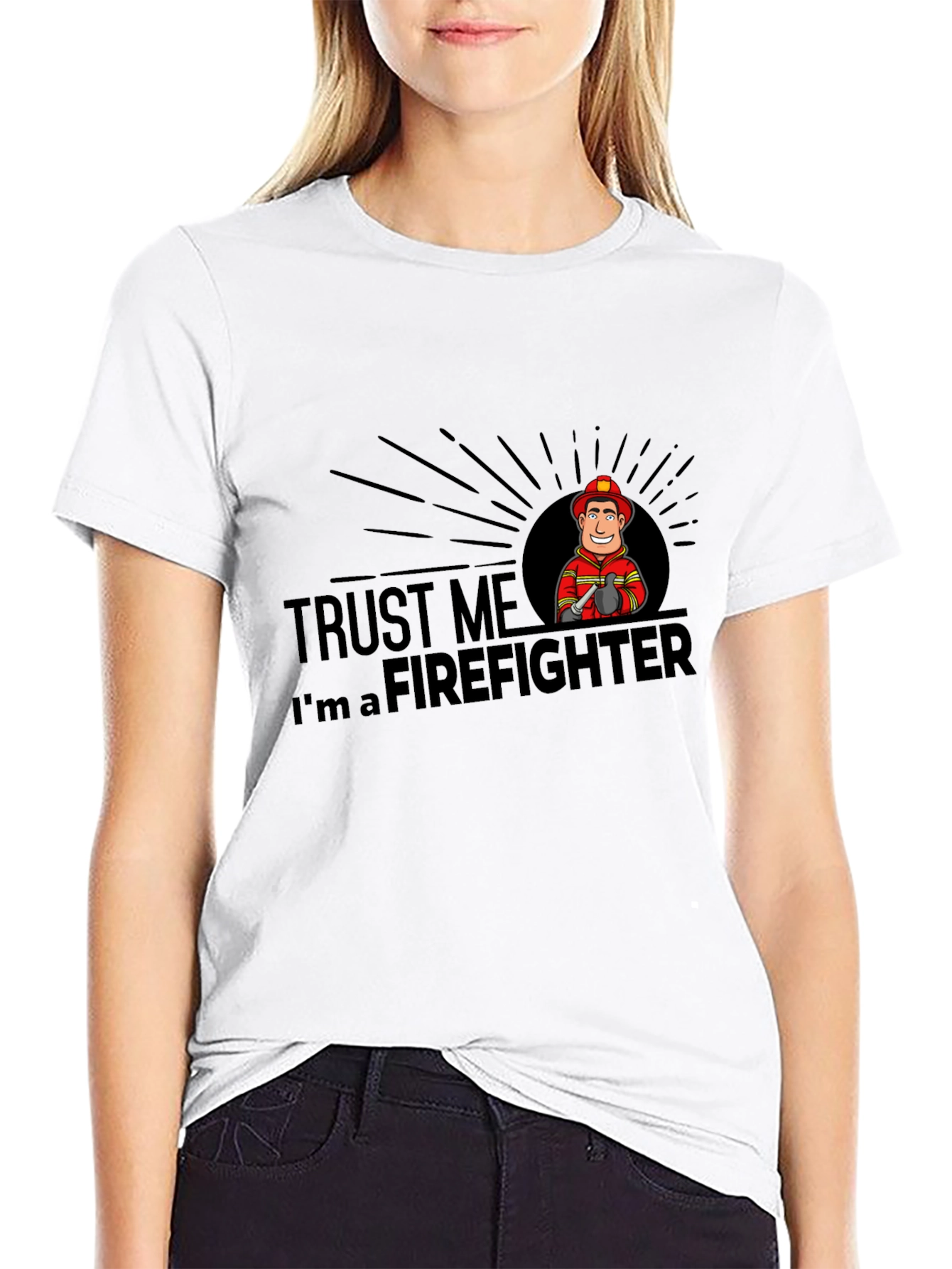 Trust Me Im A Firefighter T-Shirt