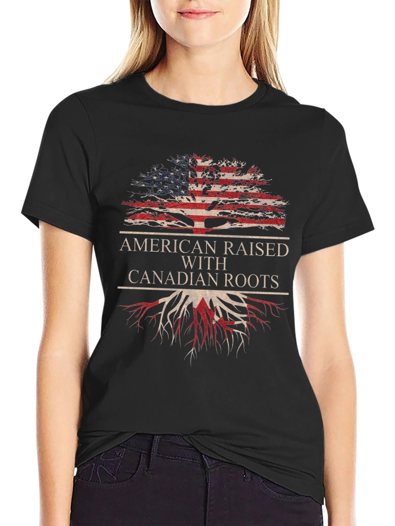 American Raised with Canadian Roots T-Shirt