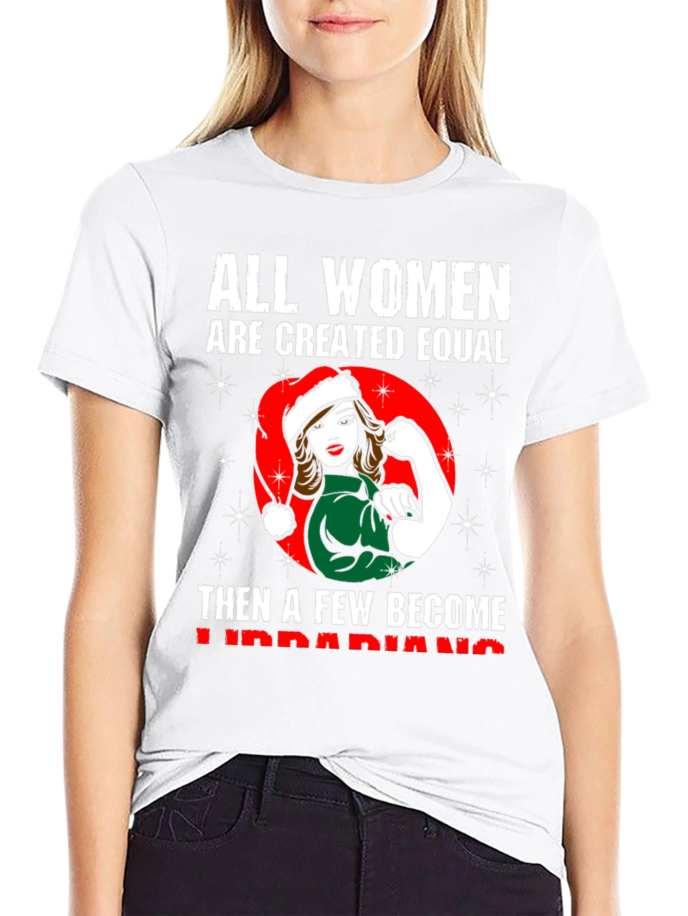 All Women Are Created Equal Librarian Christmas T-Shirt
