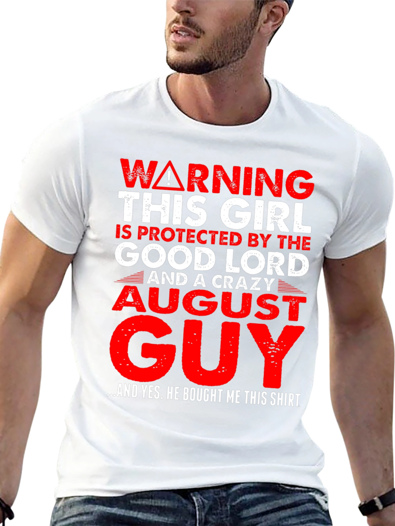Warning Crazy August Guy T-Shirt