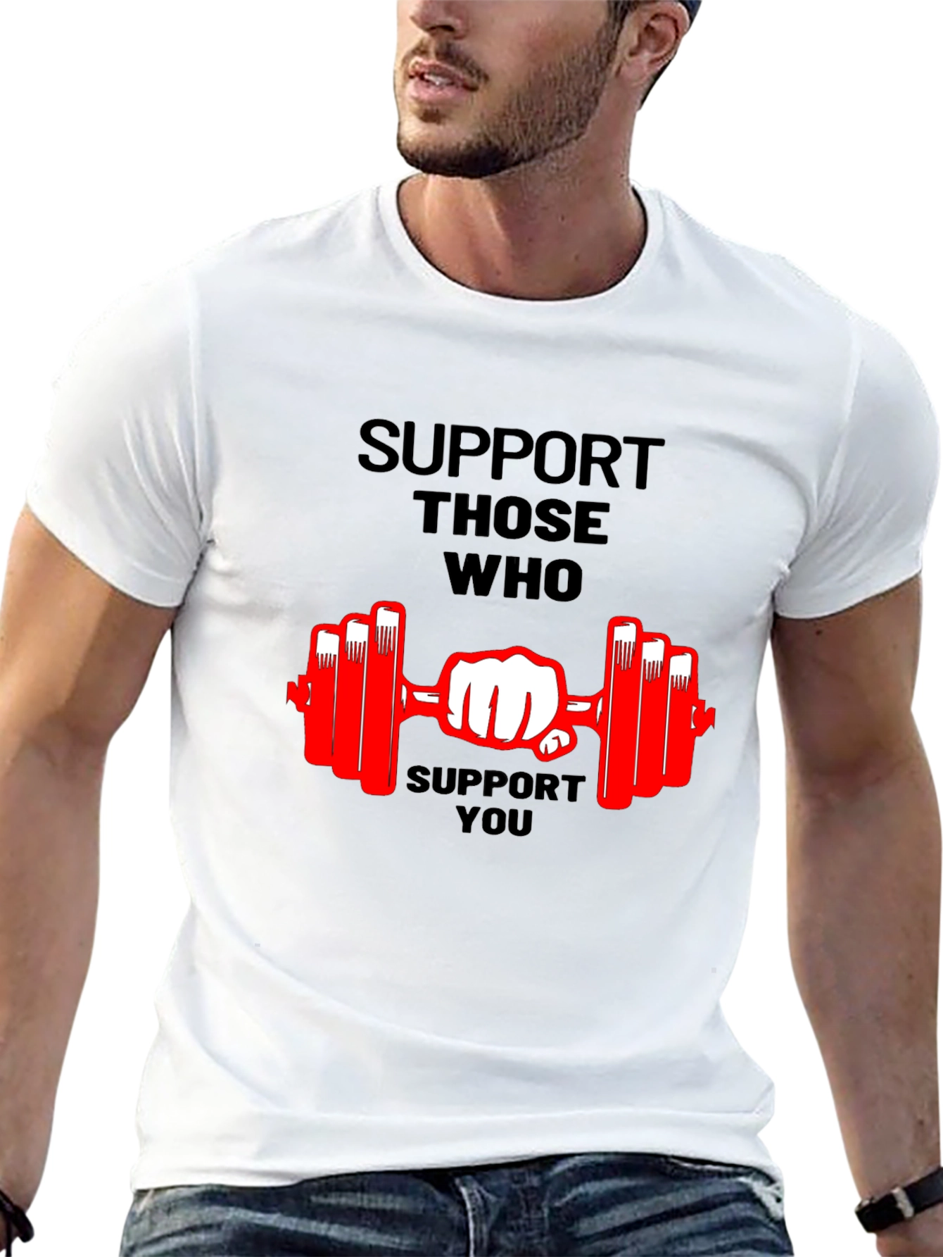 Support Those Who Support You Graphic T-Shirt