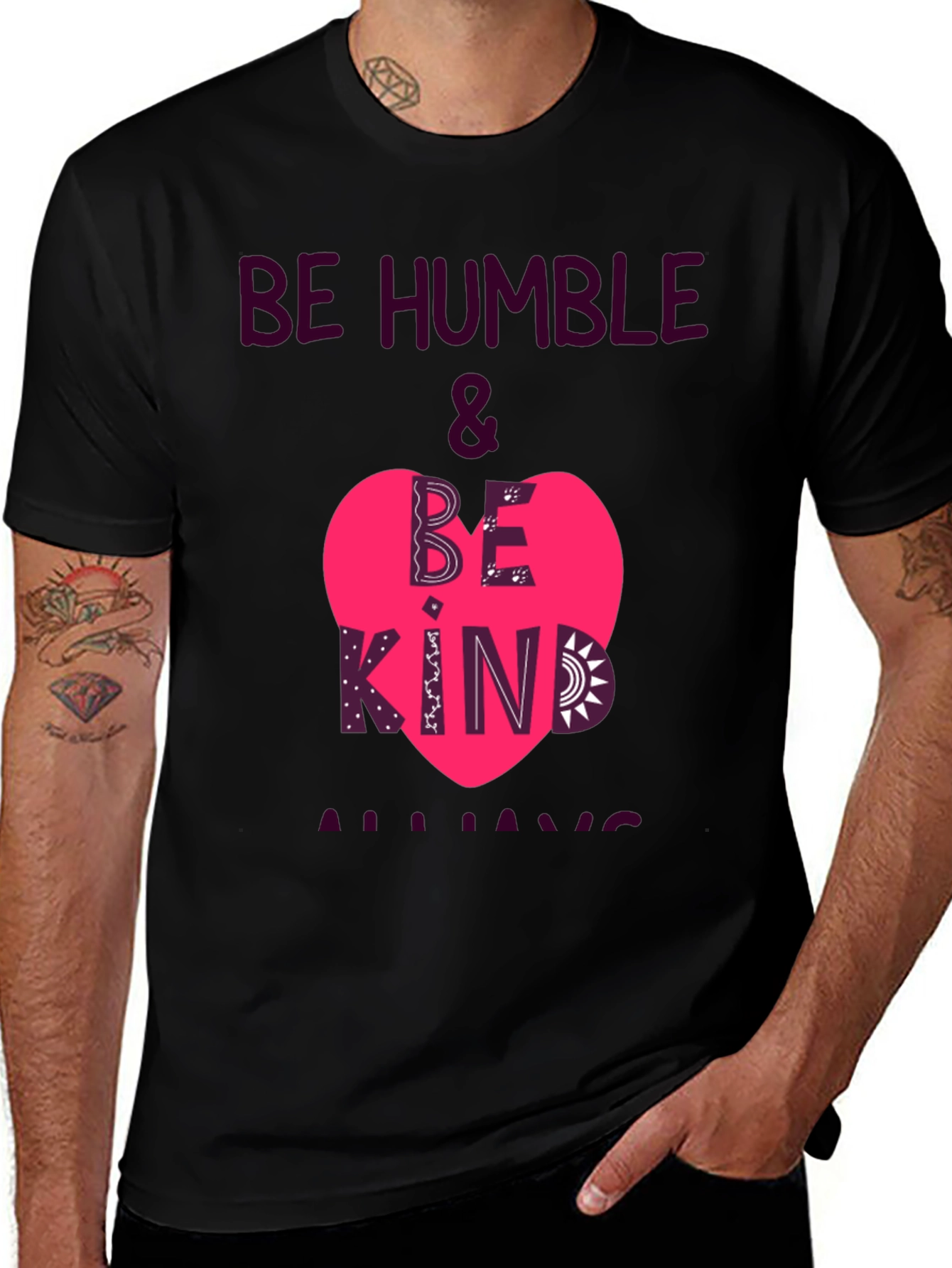 Be Humble & Be Kind Always T-Shirt