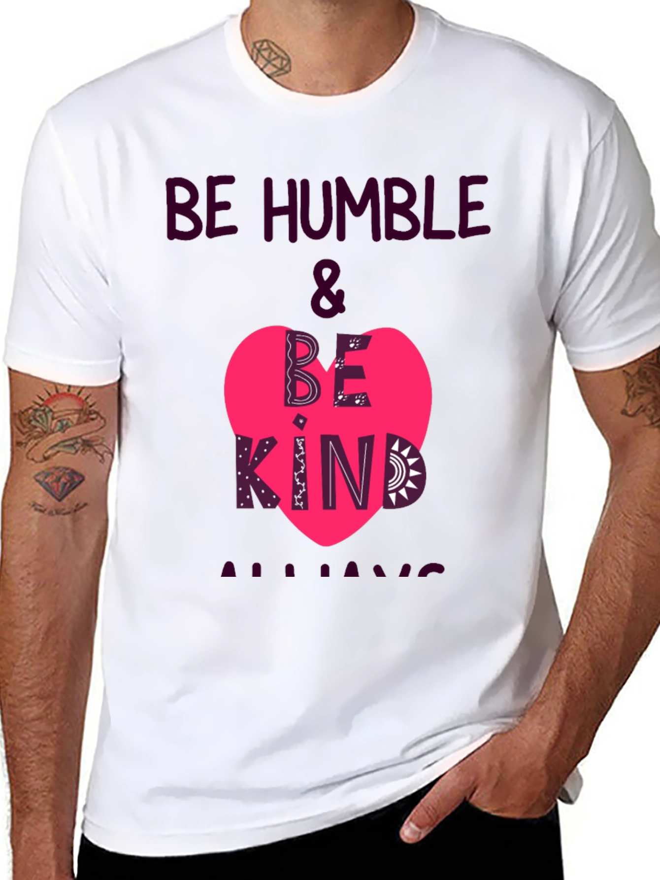 Be Humble & Be Kind Always T-Shirt