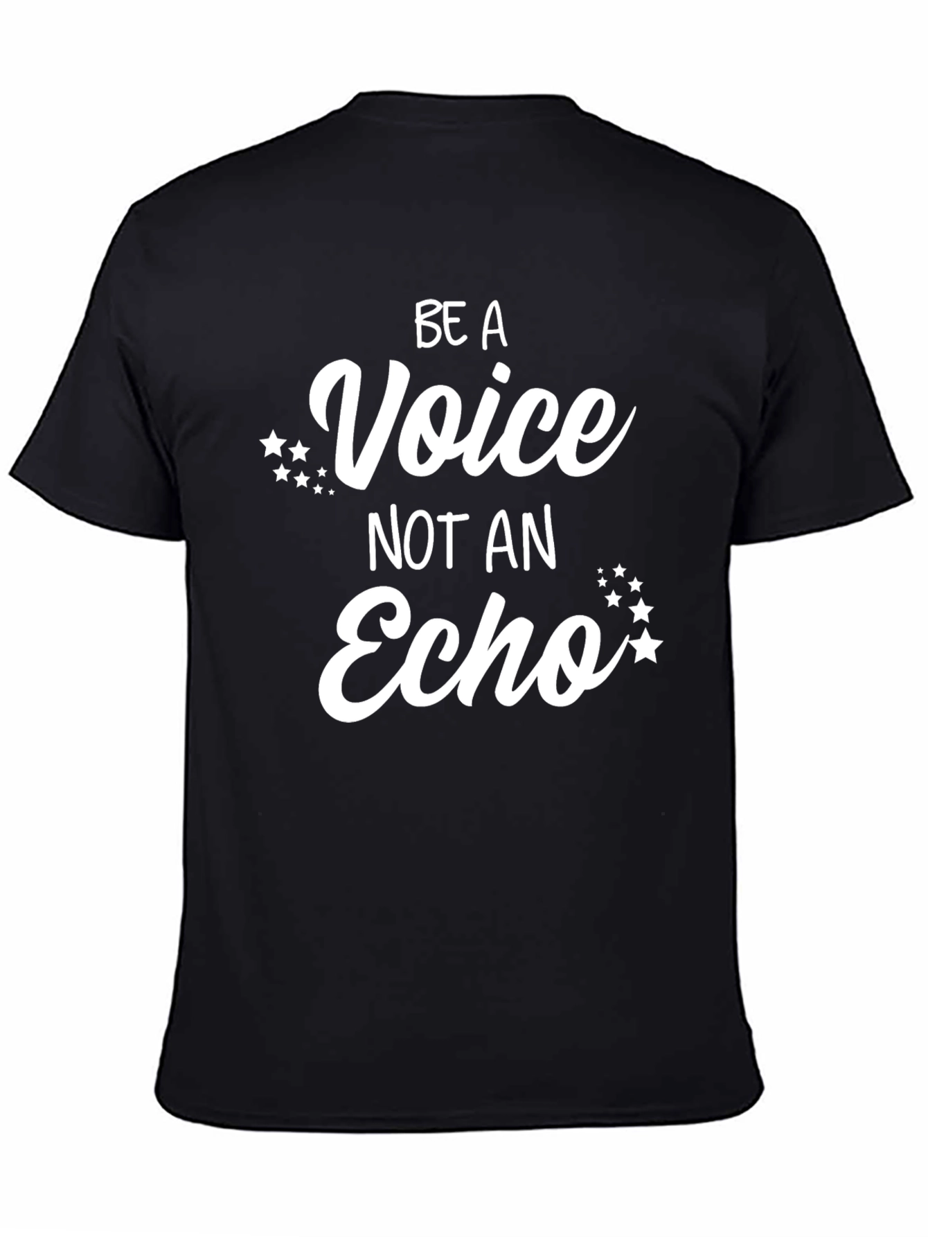 Be a Voice Not an Echo Black T-Shirt