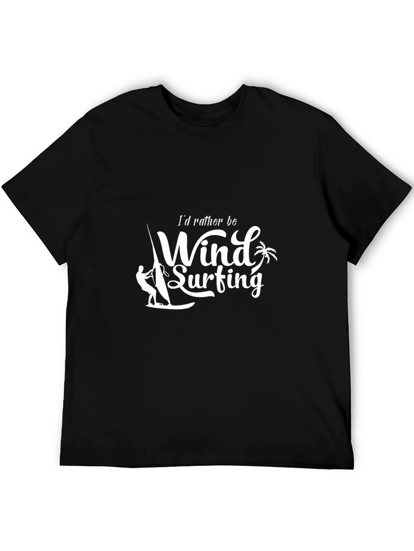 Wind Surfing T-Shirt - Id Rather Be Windsurfing Tee