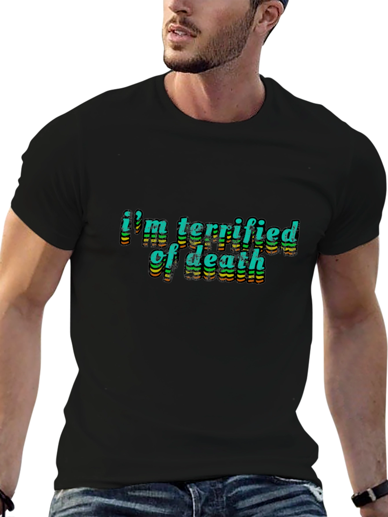 Terrified of Death Graphic Tee - Bold Statement Shirt