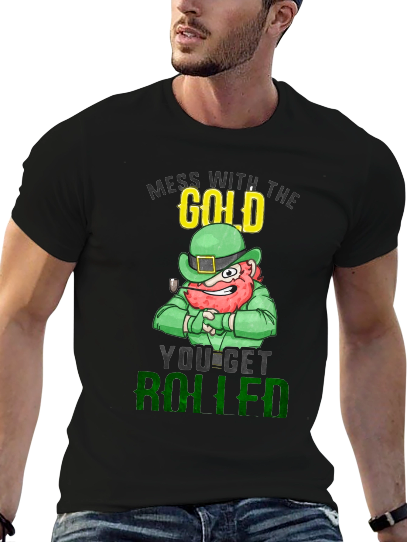 St. Patricks Day Leprechaun Mess With The Gold T-Shirt