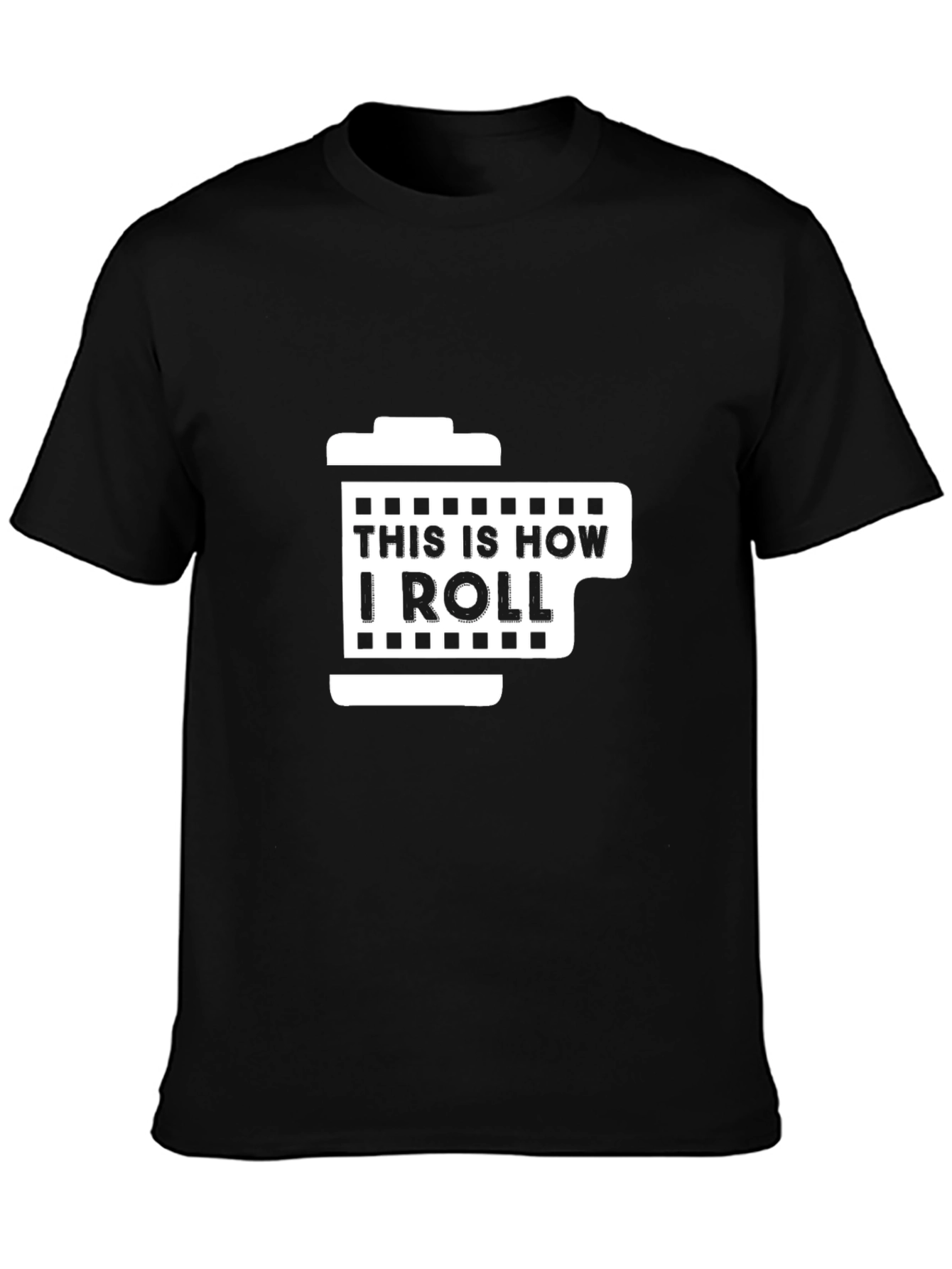This Is How I Roll Film T-Shirt