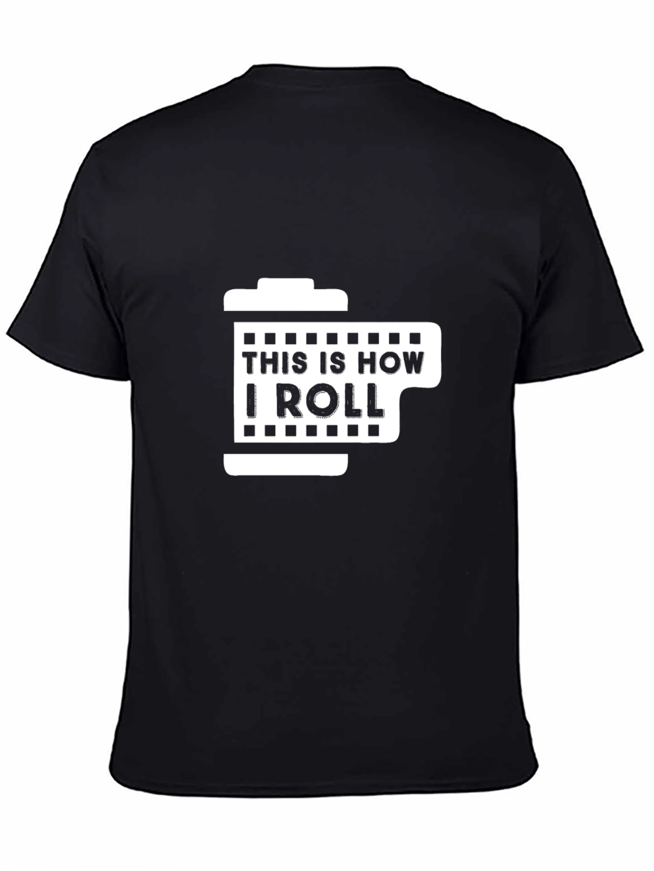 This Is How I Roll Film T-Shirt