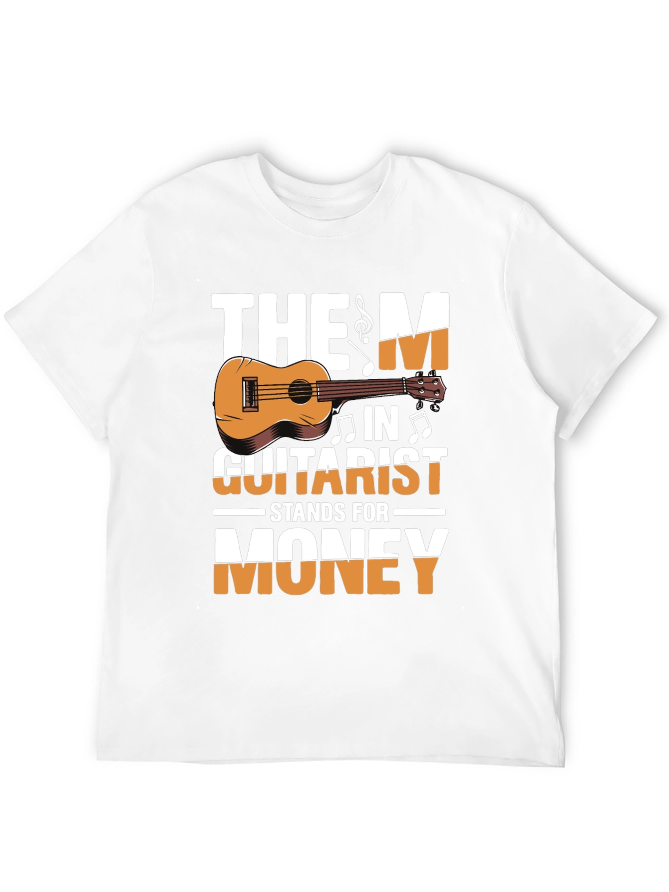 The M in Guitarist Stands for Money T-Shirt