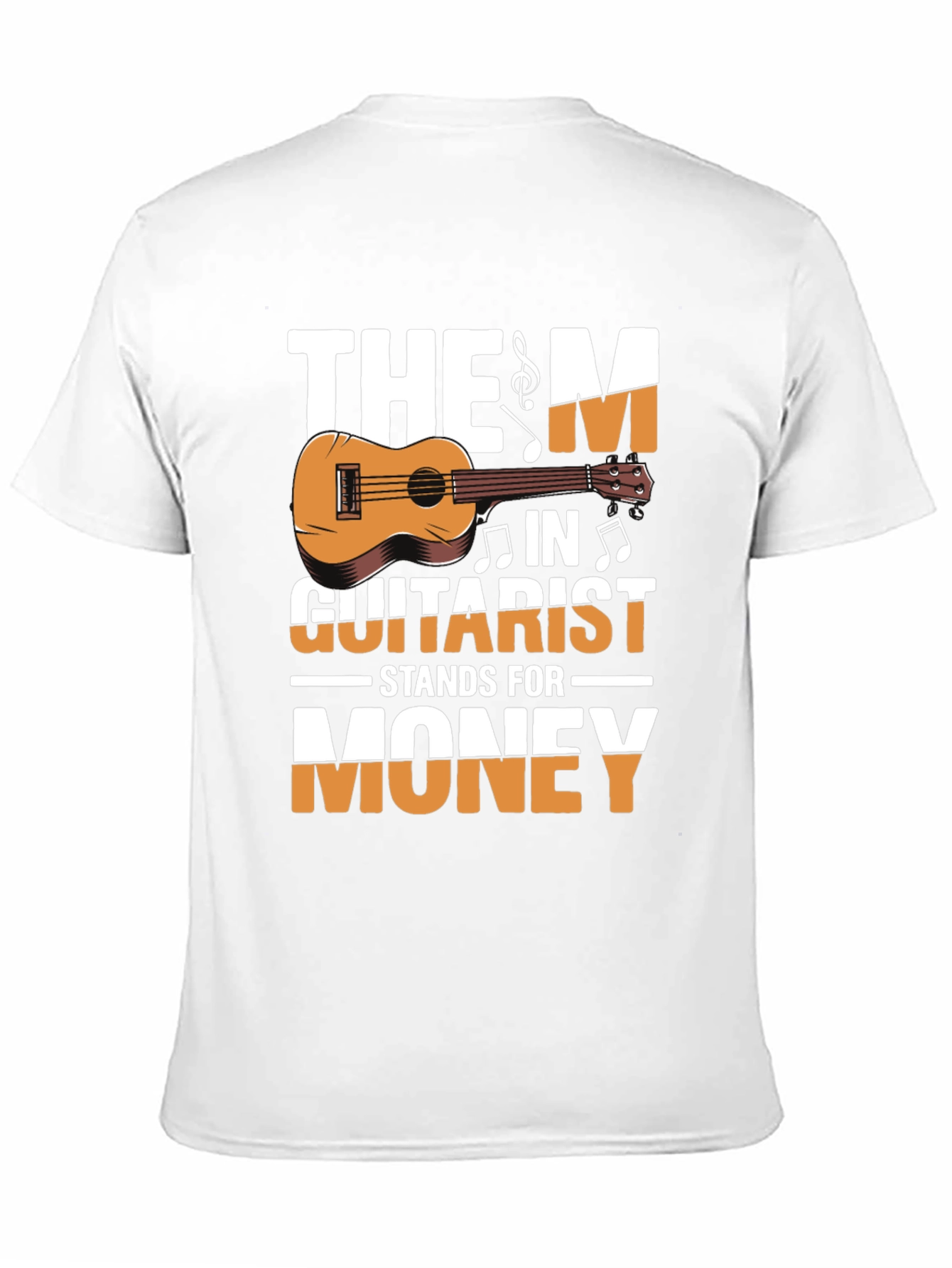 The M in Guitarist Stands for Money T-Shirt