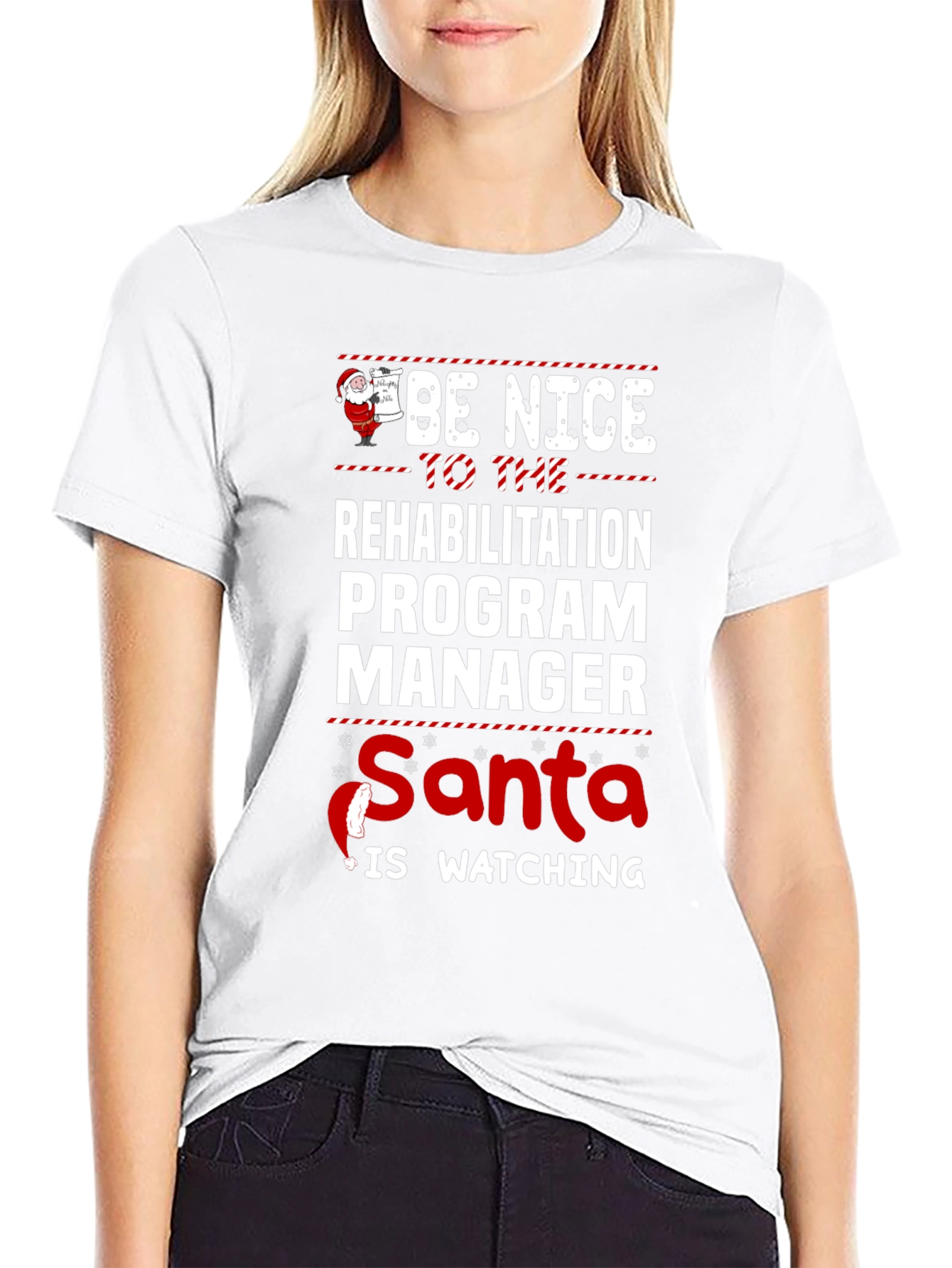 Be Nice To Rehabilitation Program Manager Santa T-Shirt