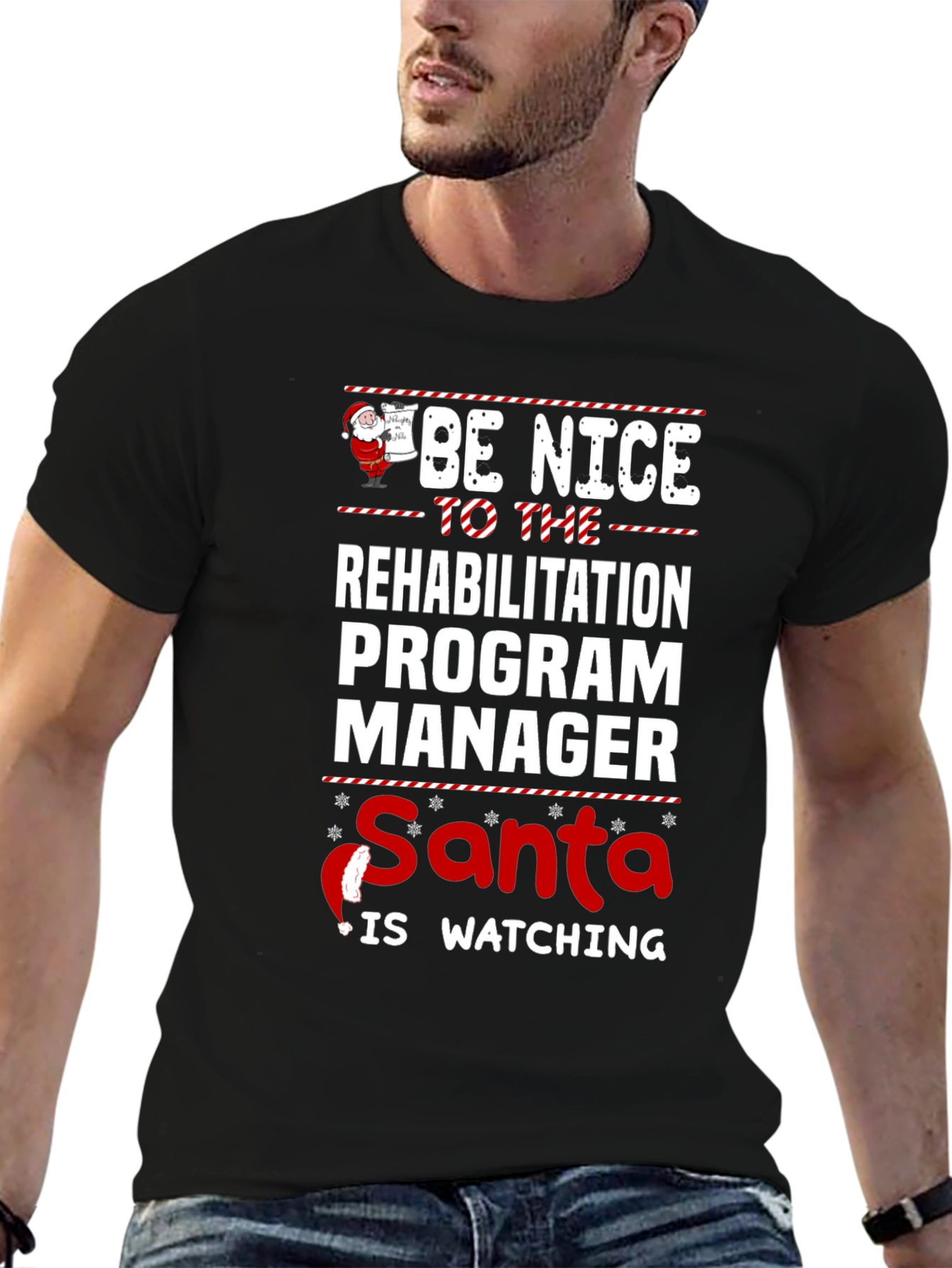Be Nice To Rehabilitation Program Manager Santa T-Shirt