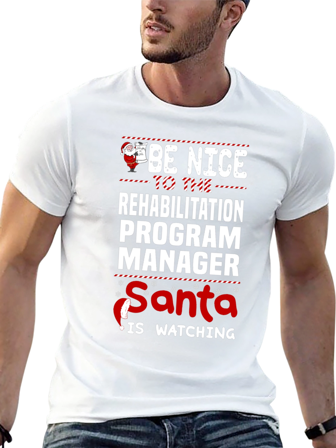 Be Nice To Rehabilitation Program Manager Santa T-Shirt