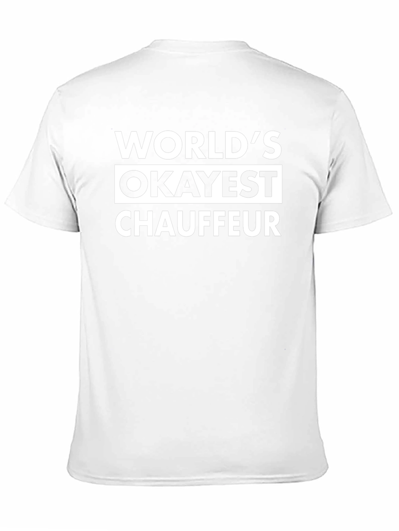 Worlds Okayest Chauffeur Black T-Shirt