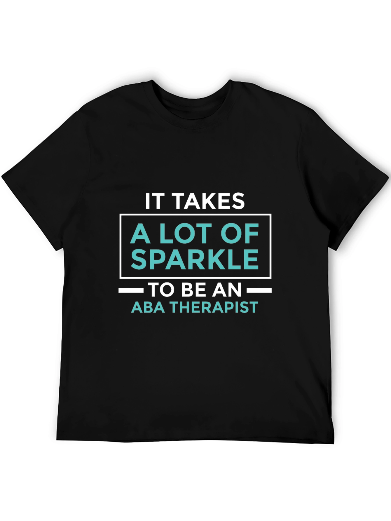 Sparkle ABA Therapist T-Shirt - Black Graphic Tee