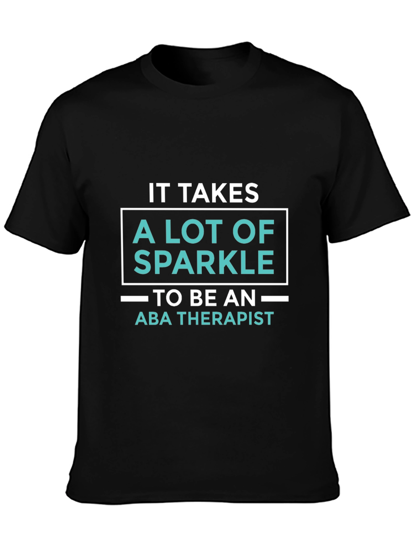 Sparkle ABA Therapist T-Shirt - Black Graphic Tee