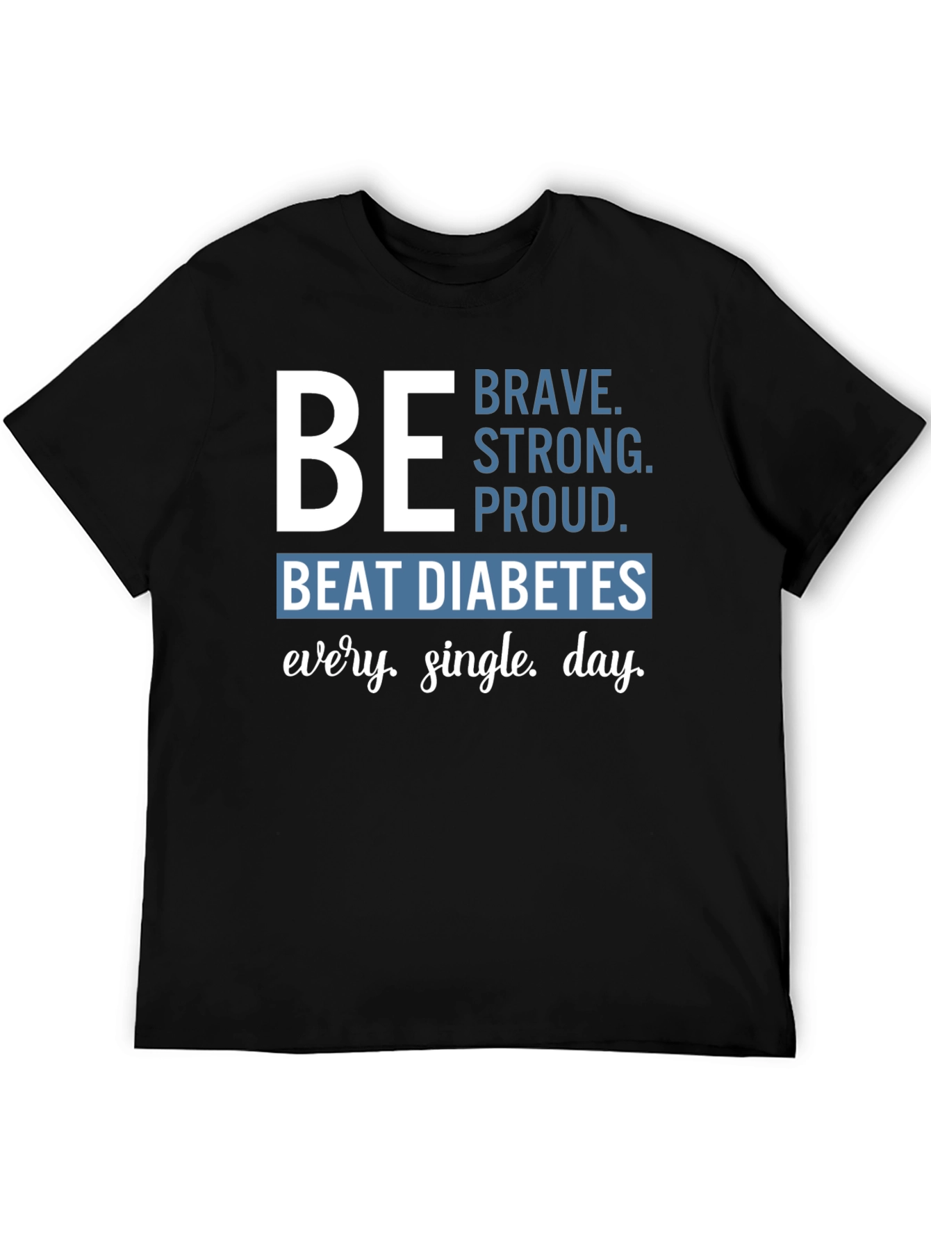 Be Brave Diabetes Awareness T-Shirt