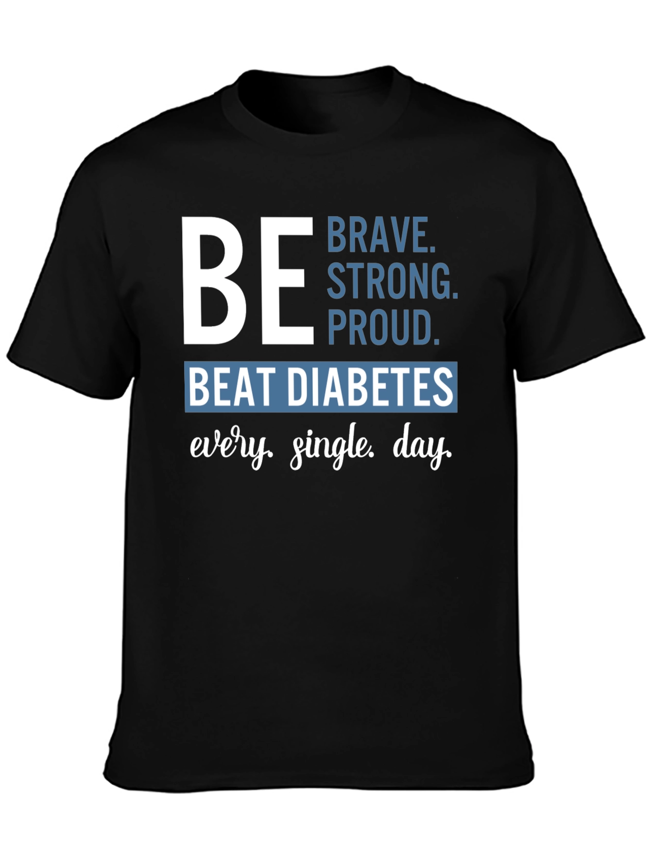 Be Brave Diabetes Awareness T-Shirt
