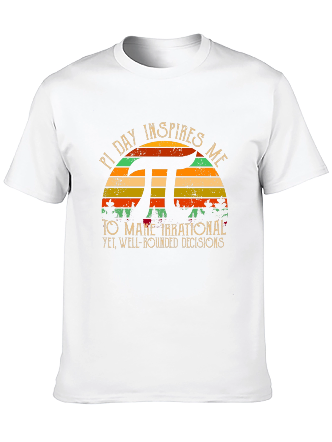 Pi Day Irrational Decisions T-Shirt