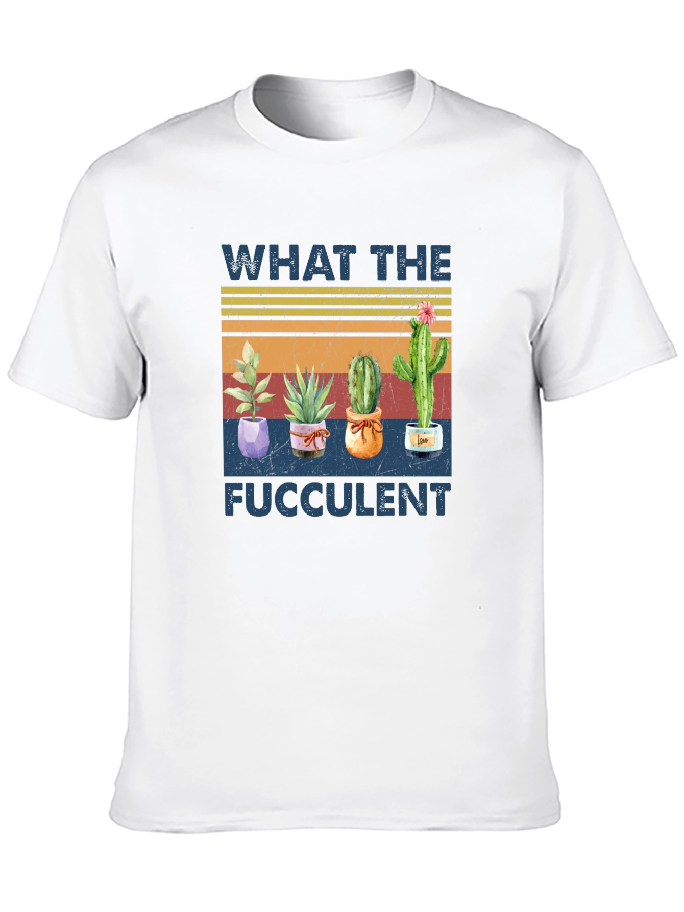 What the Fucculent T-Shirt - Cactus Lover Tee